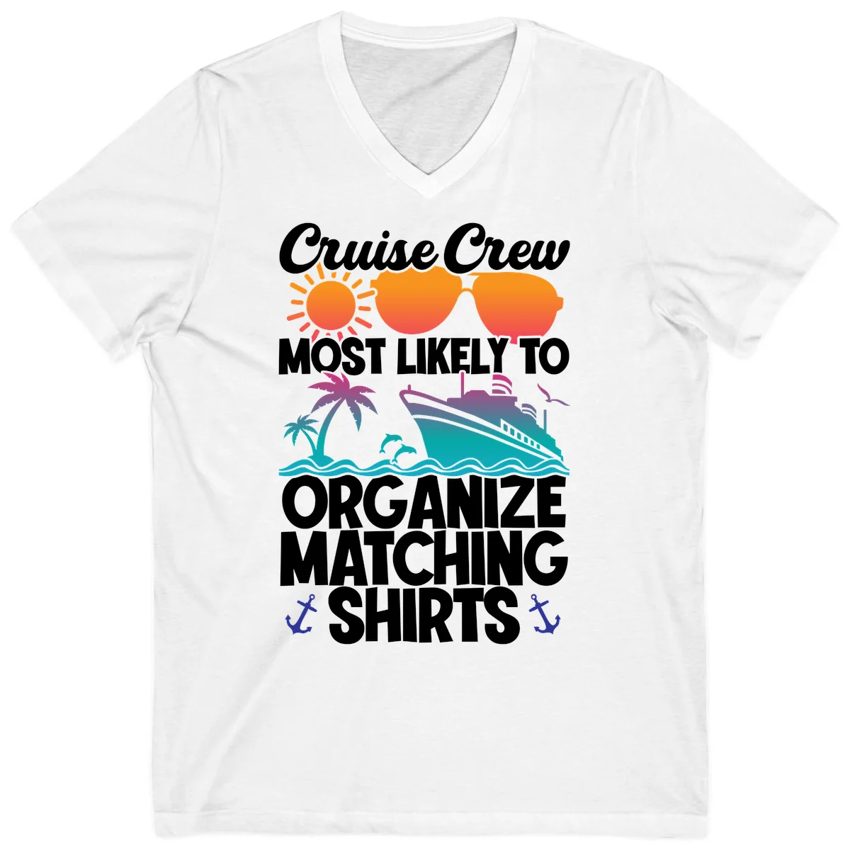 Cruise Crew Most Likely To Organize Matching Shirts V-Neck in White
