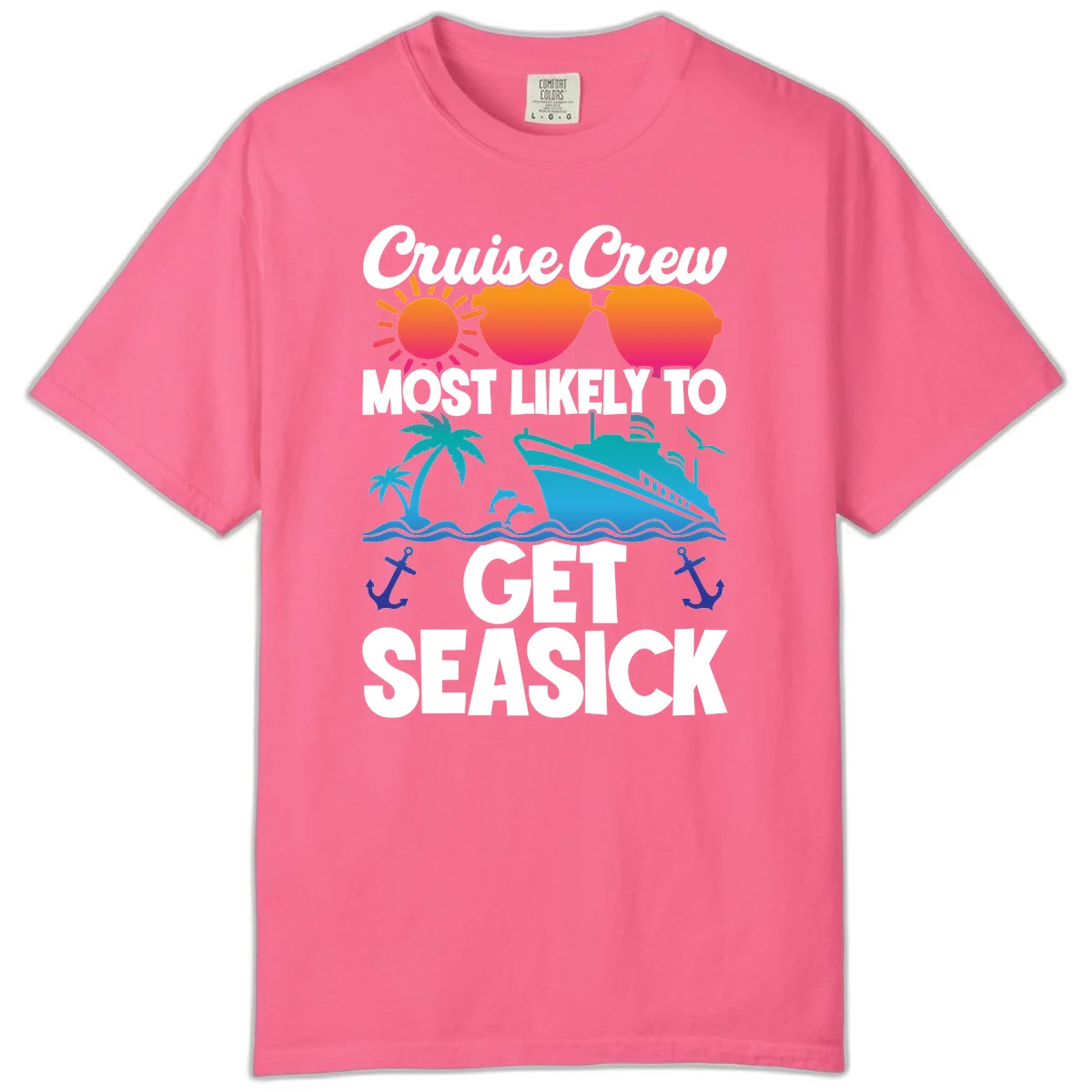 Cruise Crew Most Likely To Get Seasick Comfort Color in Crunchberry