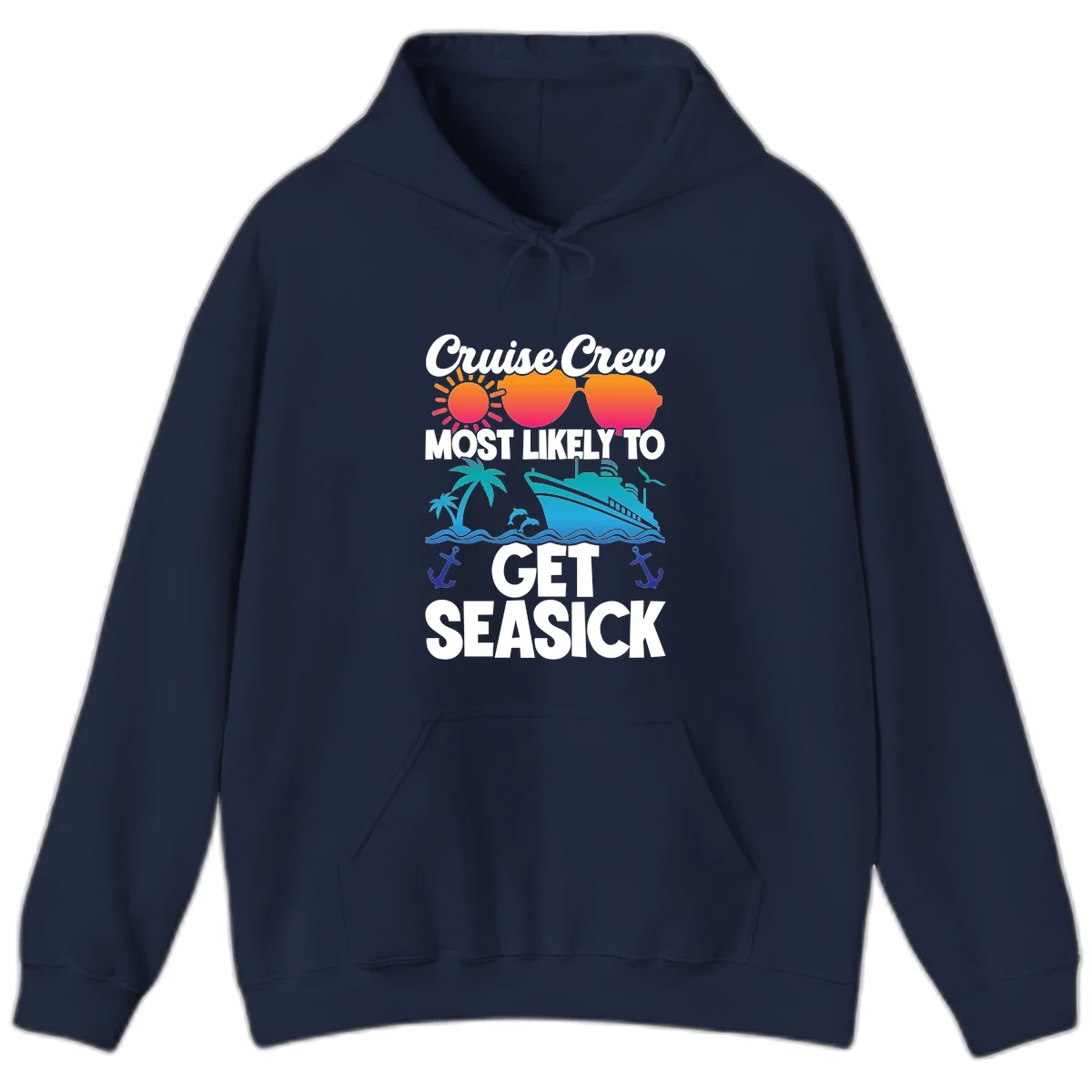 Cruise Crew Most Likely To Get Seasick Hoodie in Navy