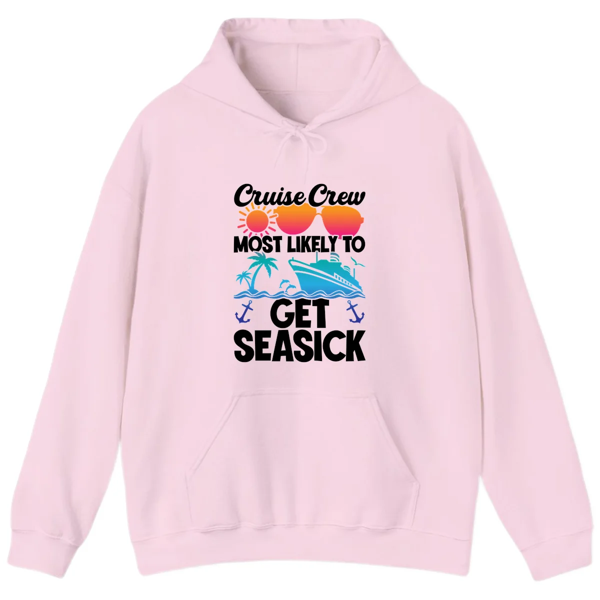 Cruise Crew Most Likely To Get Seasick Hoodie in Light Pink