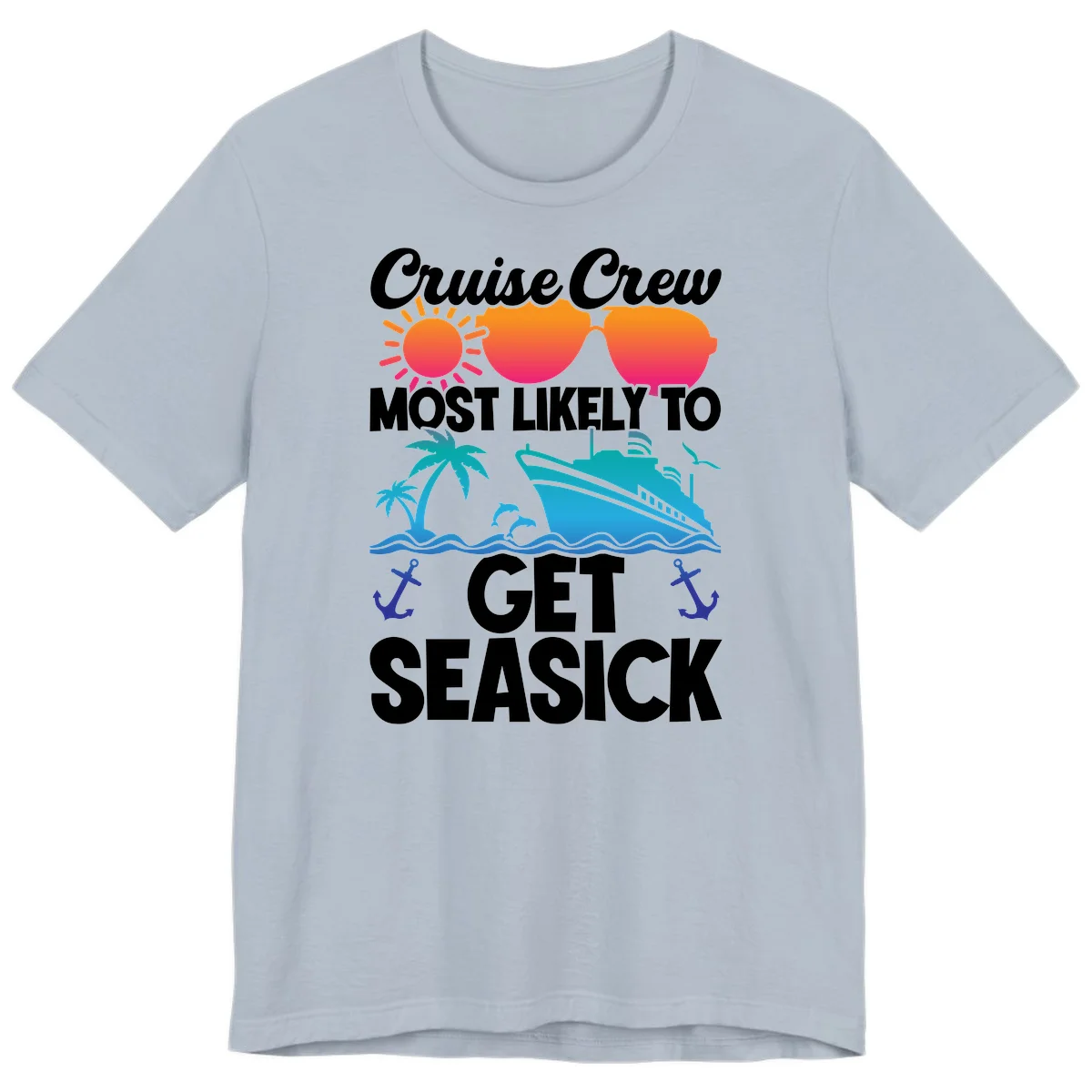 Cruise Crew Most Likely To Get Seasick Premium T-Shirt in Light Blue