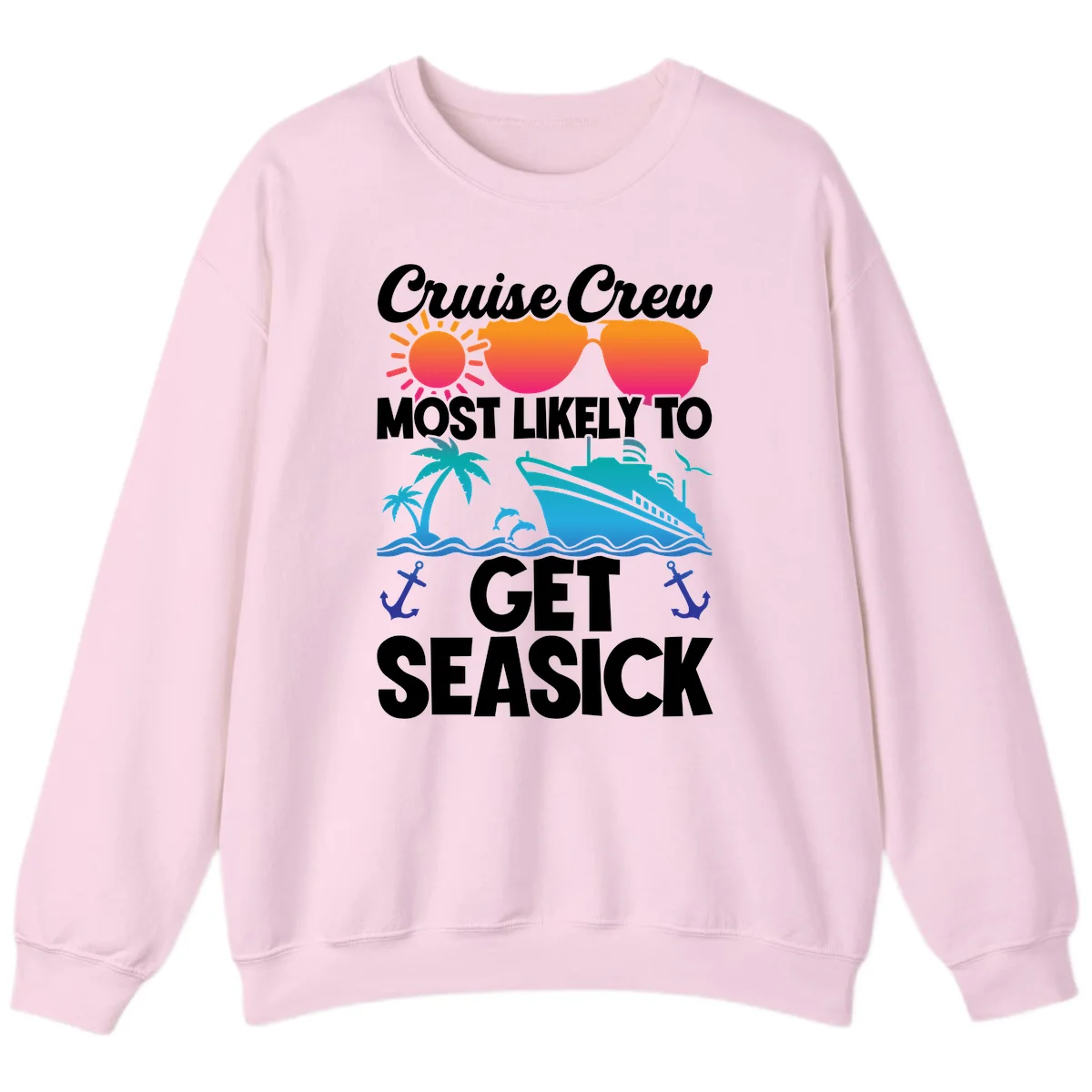 Cruise Crew Most Likely To Get Seasick Sweatshirt in Light Pink