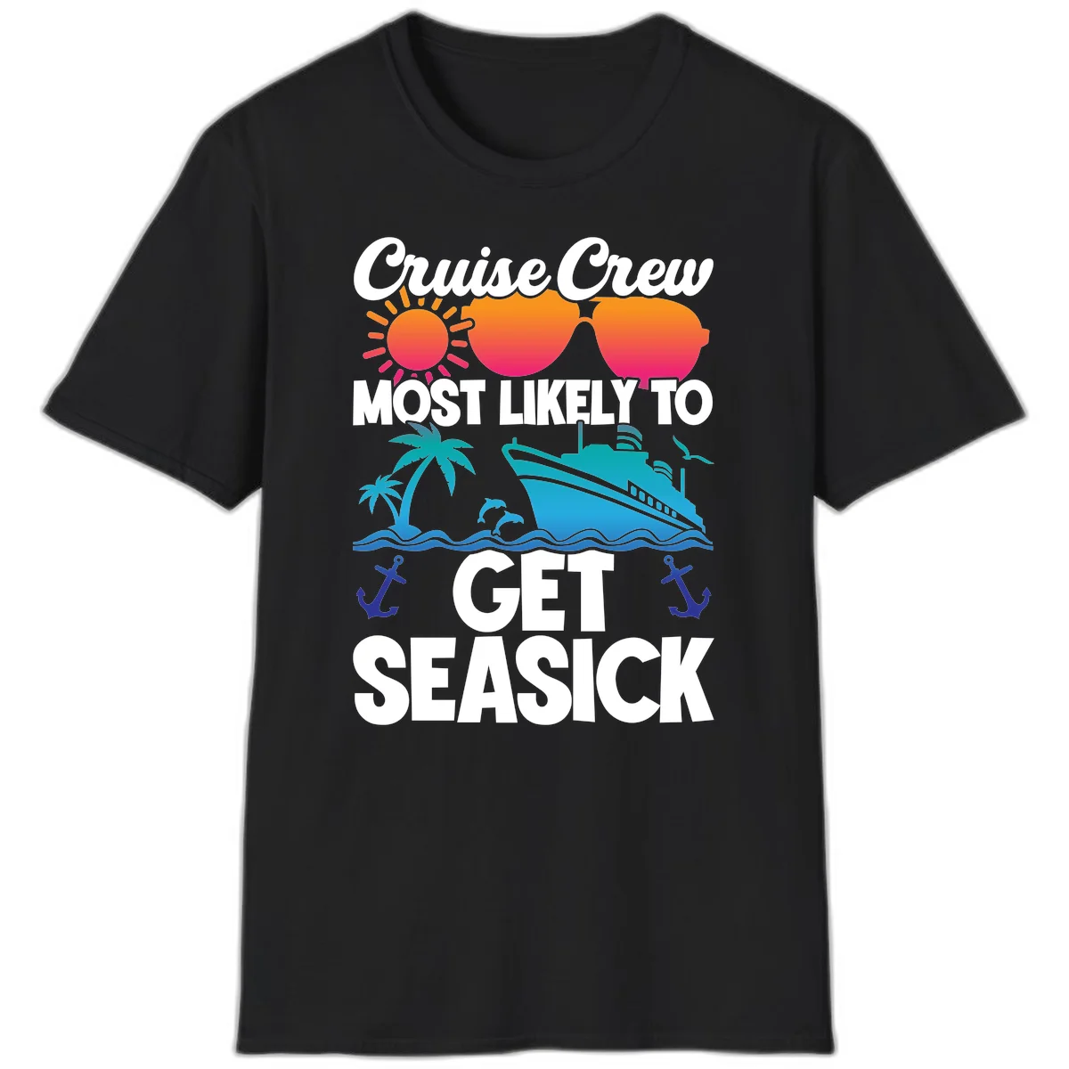 Cruise Crew Most Likely To Get Seasick T-Shirt in Black