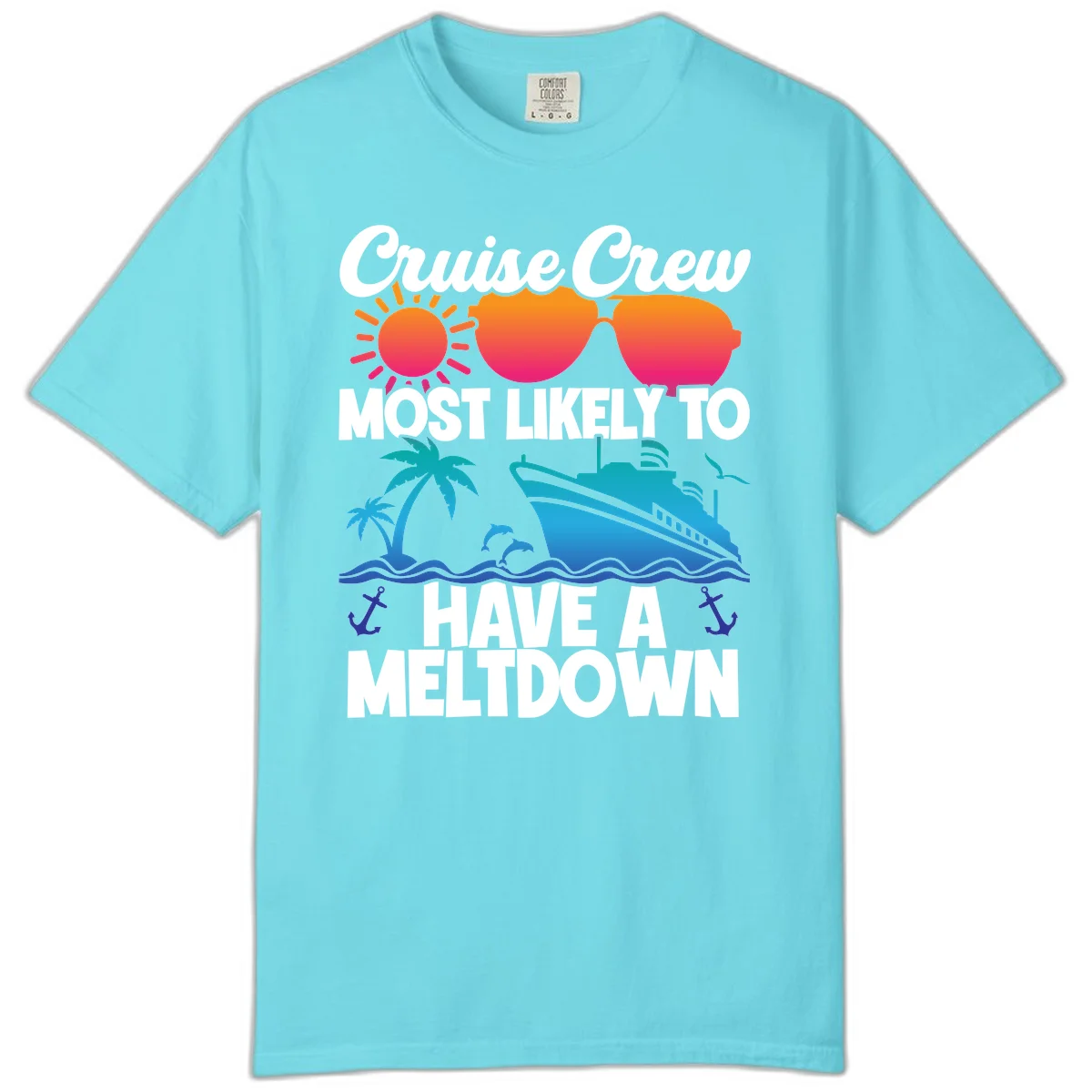 Cruise Crew Most Likely To Meltdown Comfort Color in Lagoon Blue