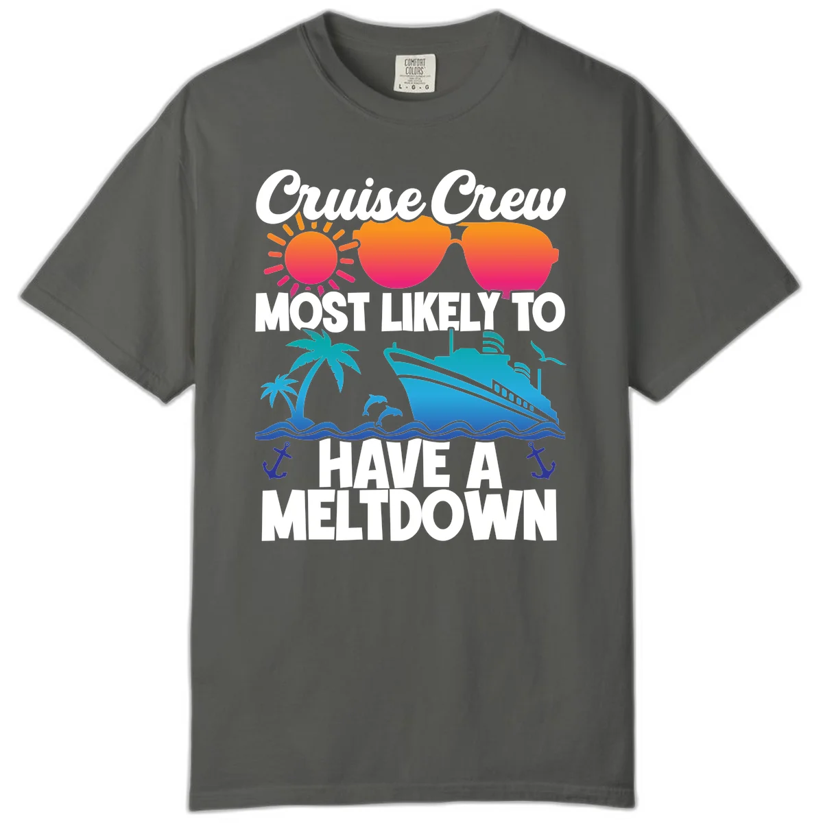 Cruise Crew Most Likely To Meltdown Comfort Color in Pepper