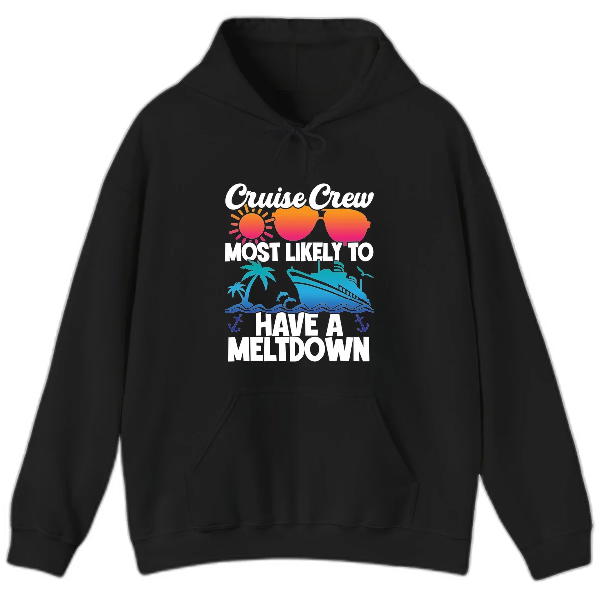 Cruise Crew Most Likely To Meltdown Hoodie in Black