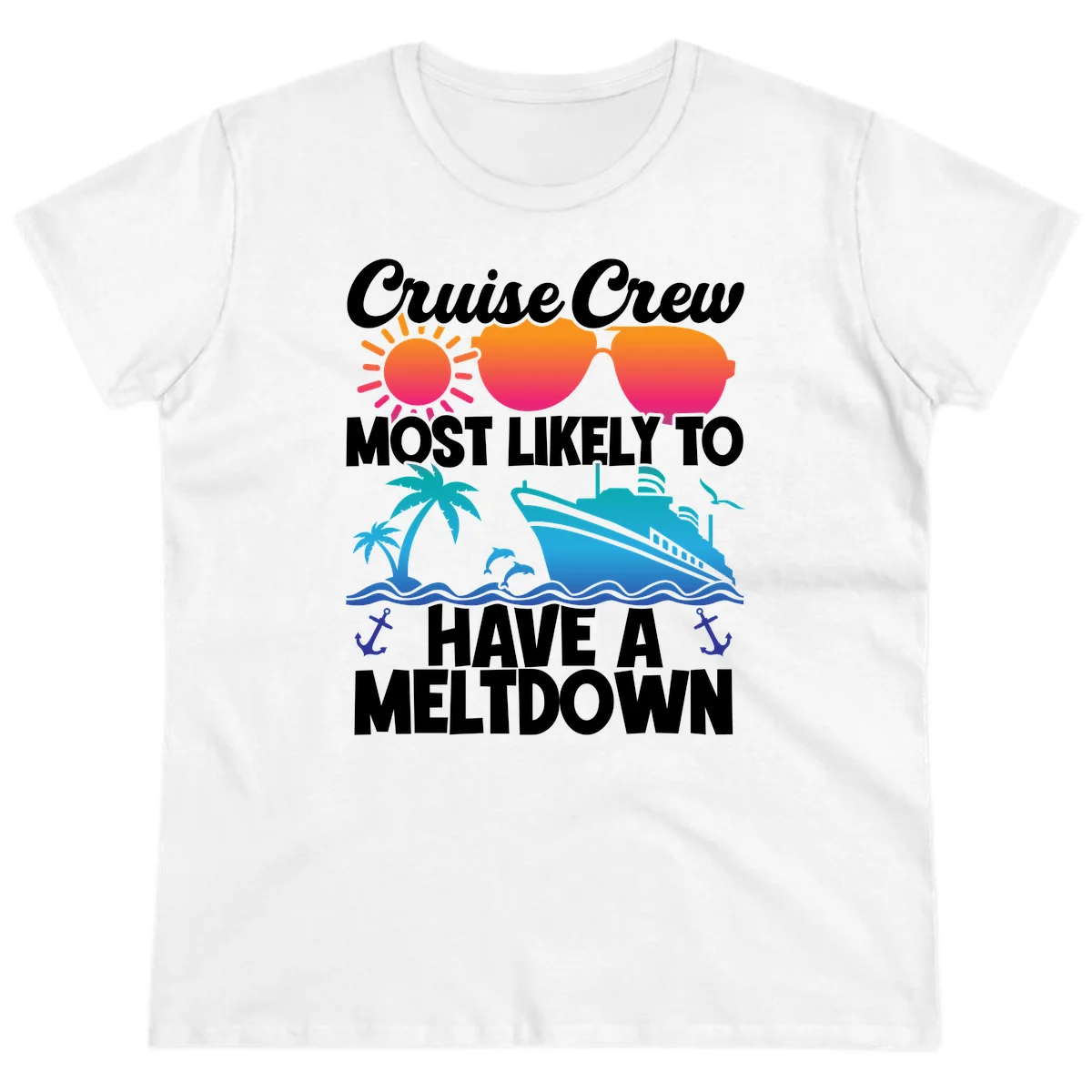 Cruise Crew Most Likely To Meltdown Ladies Tee in White