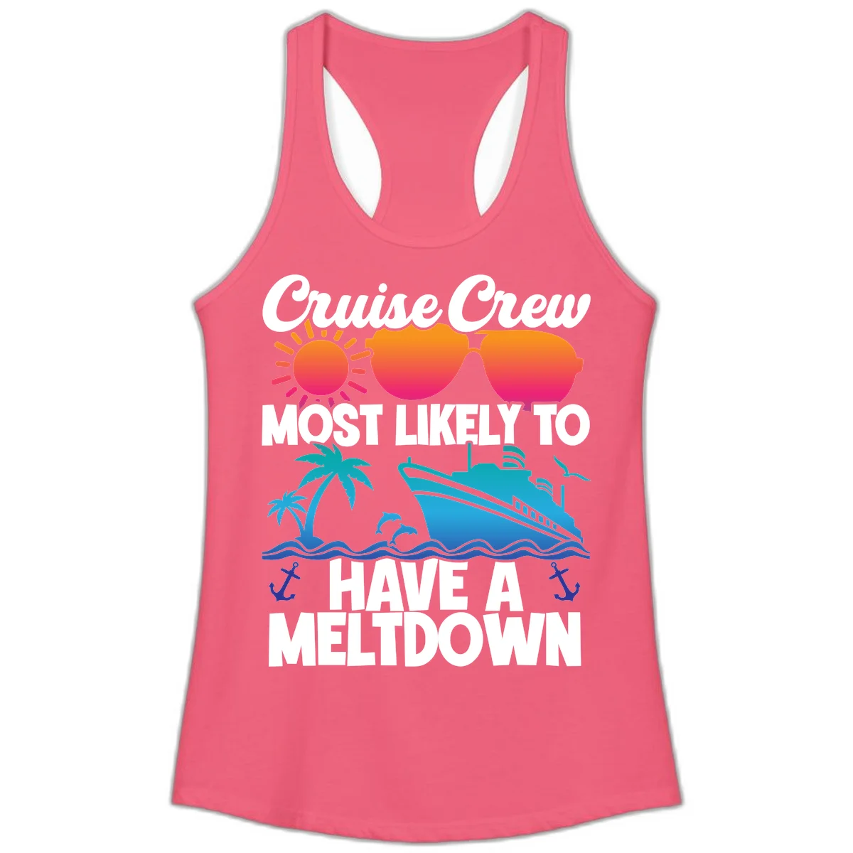 Cruise Crew Most Likely To Meltdown Ladies Tank in Hot Pink