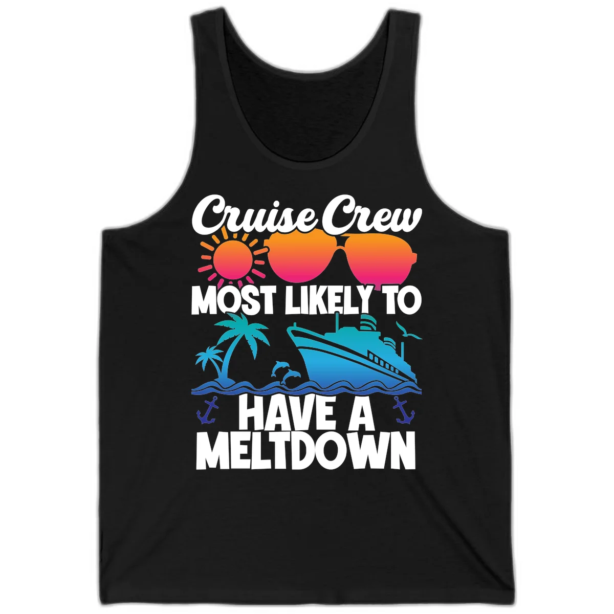 Cruise Crew Most Likely To Meltdown Tank in Black