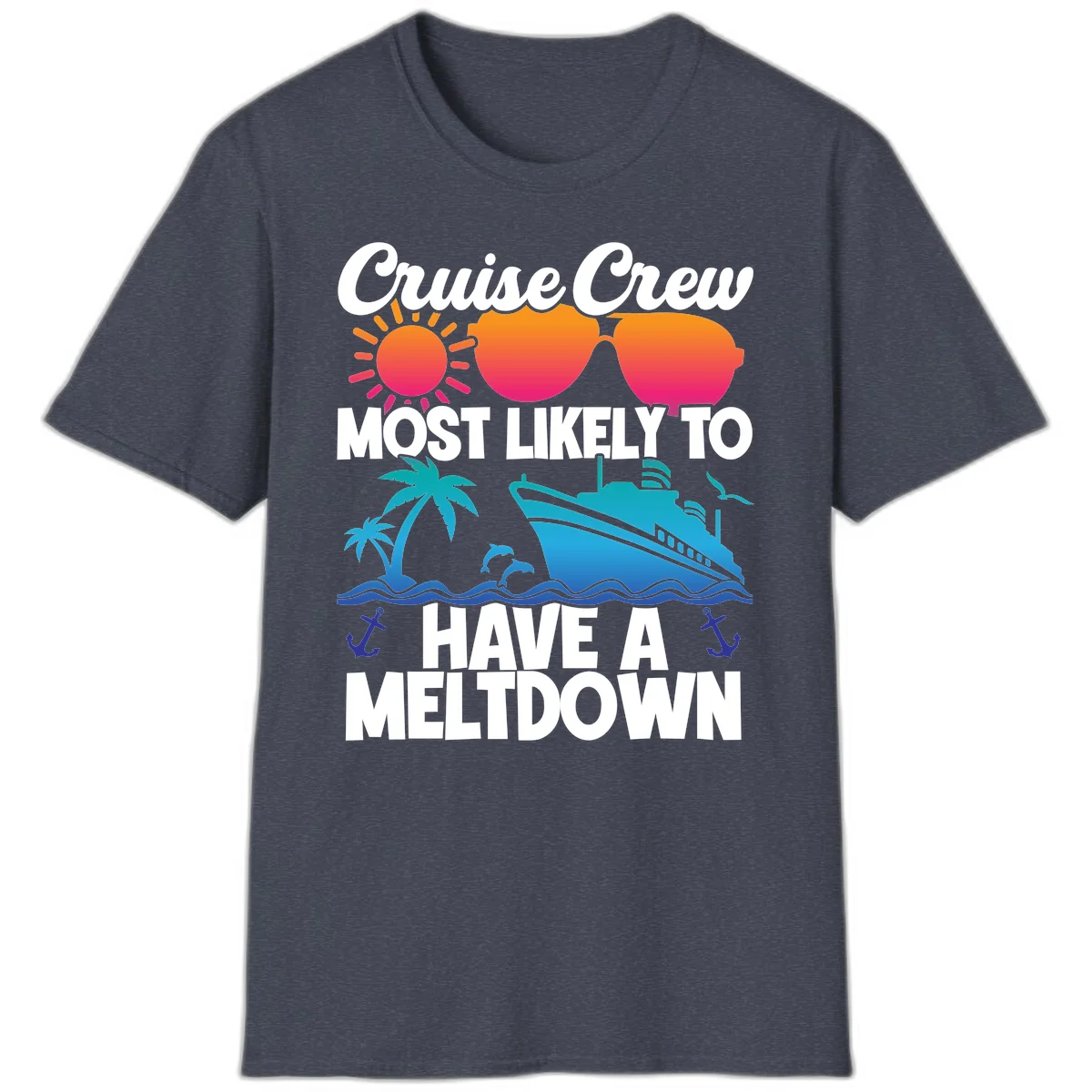 Cruise Crew Most Likely To Meltdown T-Shirt in Heather Navy