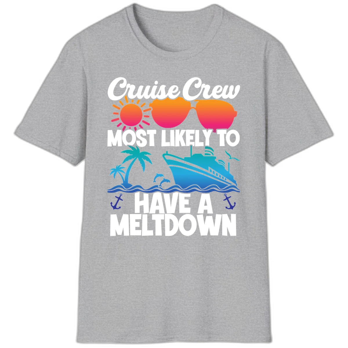 Cruise Crew Most Likely To Meltdown T-Shirt in Sport Grey