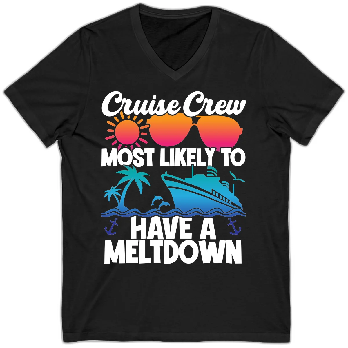 Cruise Crew Most Likely To Meltdown V-Neck in Black