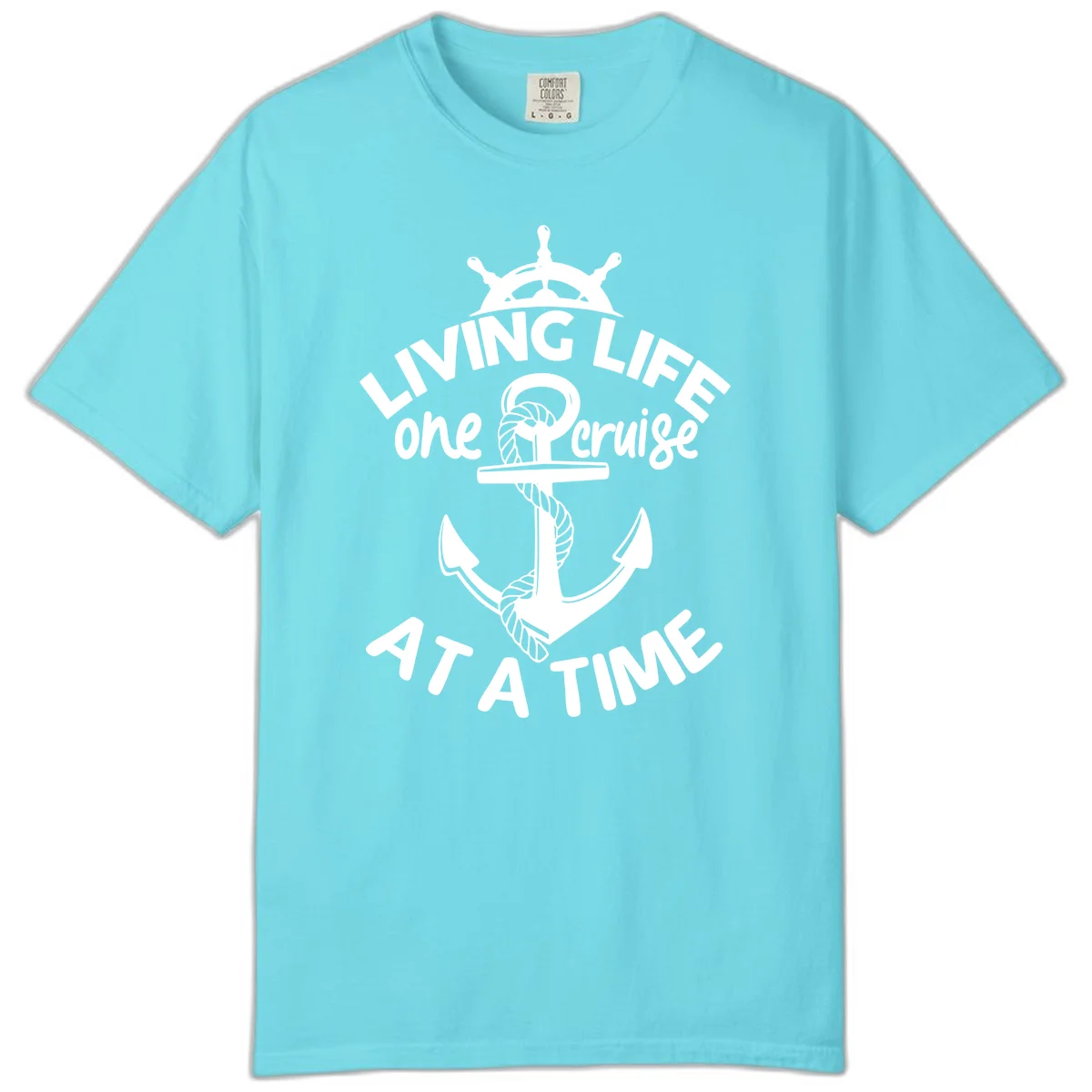 Living Life One Cruise At A Time Comfort Color in Lagoon Blue