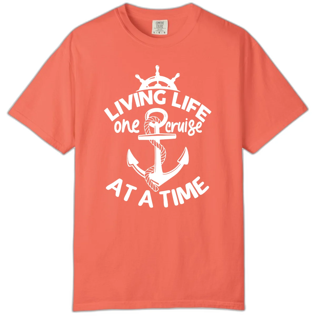 Living Life One Cruise At A Time Comfort Color in Bright Salmon