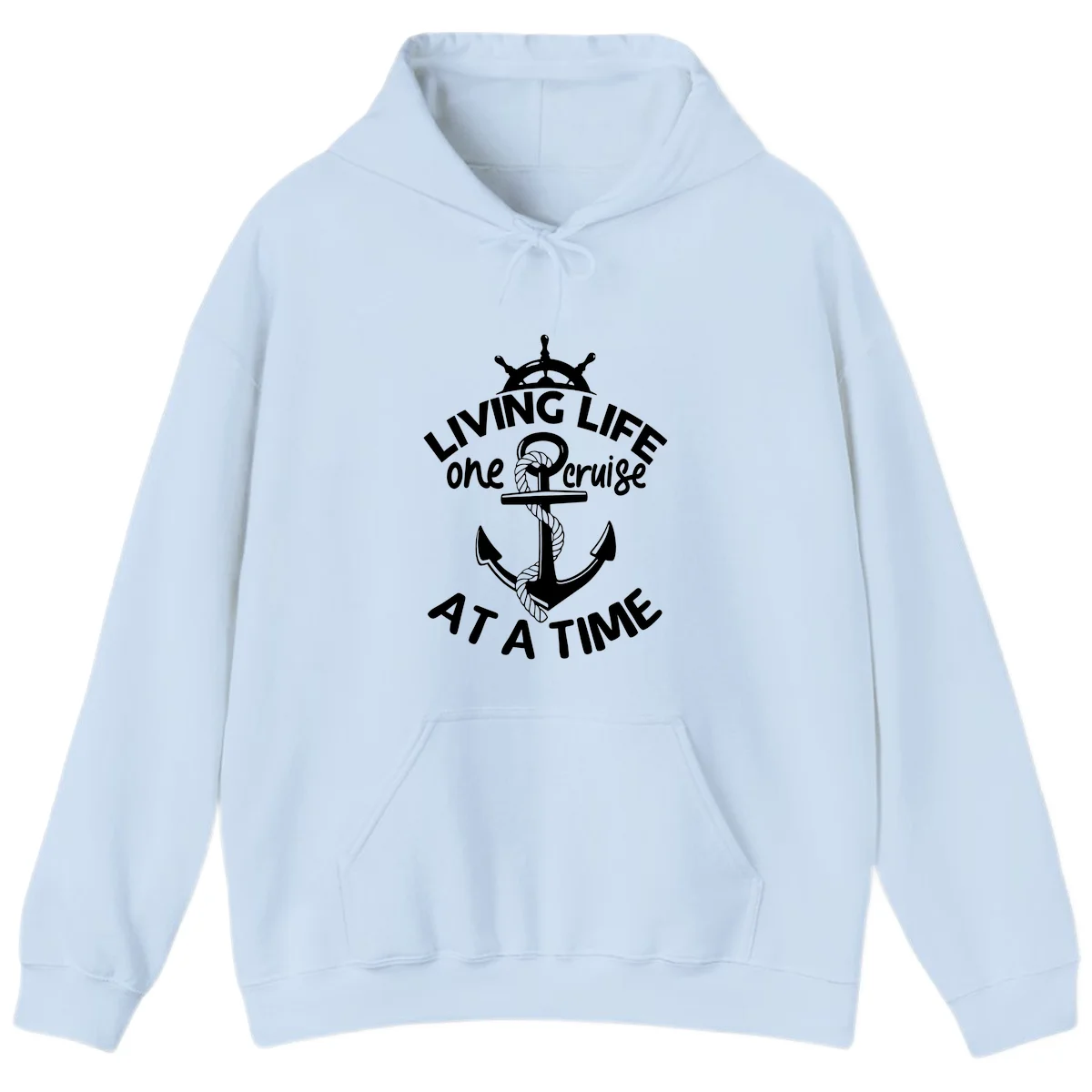 Living Life One Cruise At A Time Hoodie in Light Blue