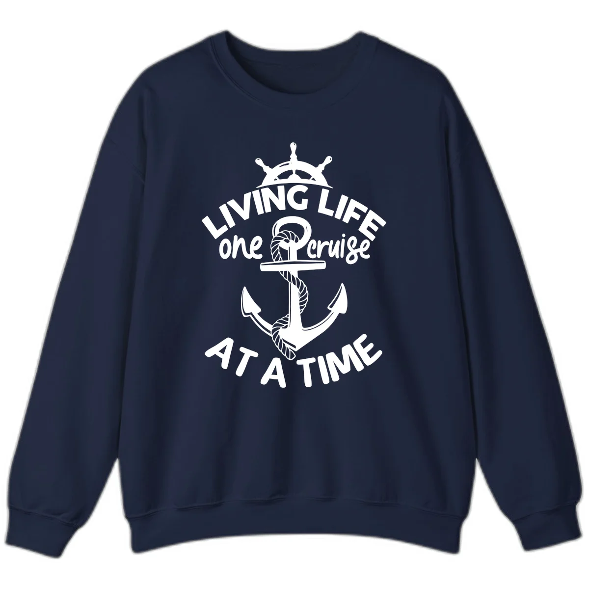 Living Life One Cruise At A Time Sweatshirt in Navy