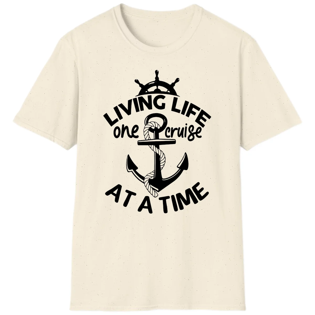 Living Life One Cruise At A Time T-Shirt in Natural