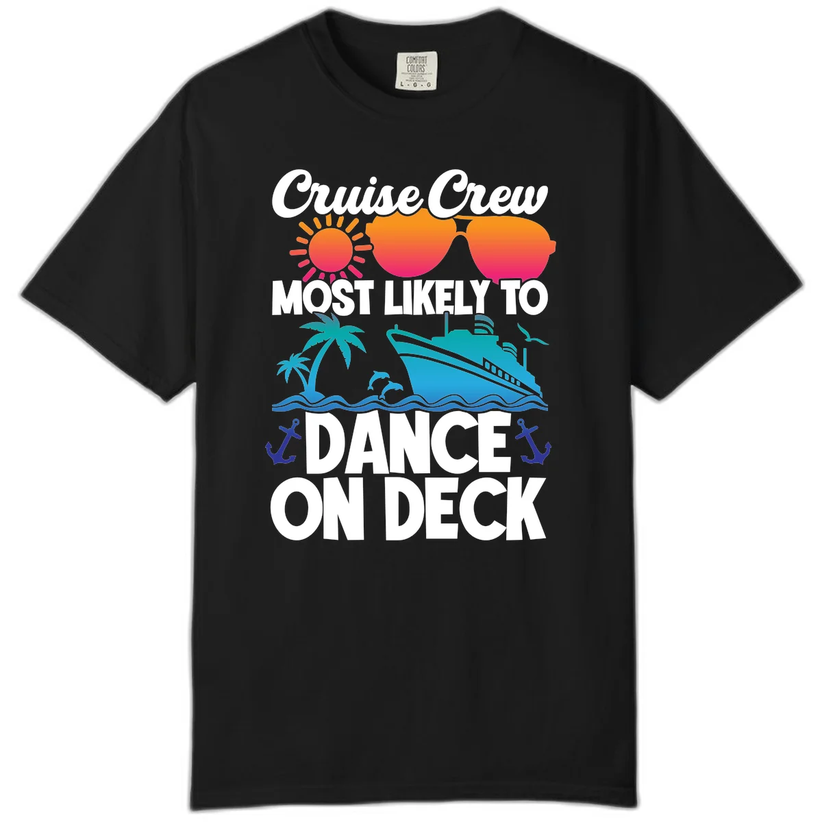 Cruise Crew Most Likely To Dance On Deck Comfort Color in Black