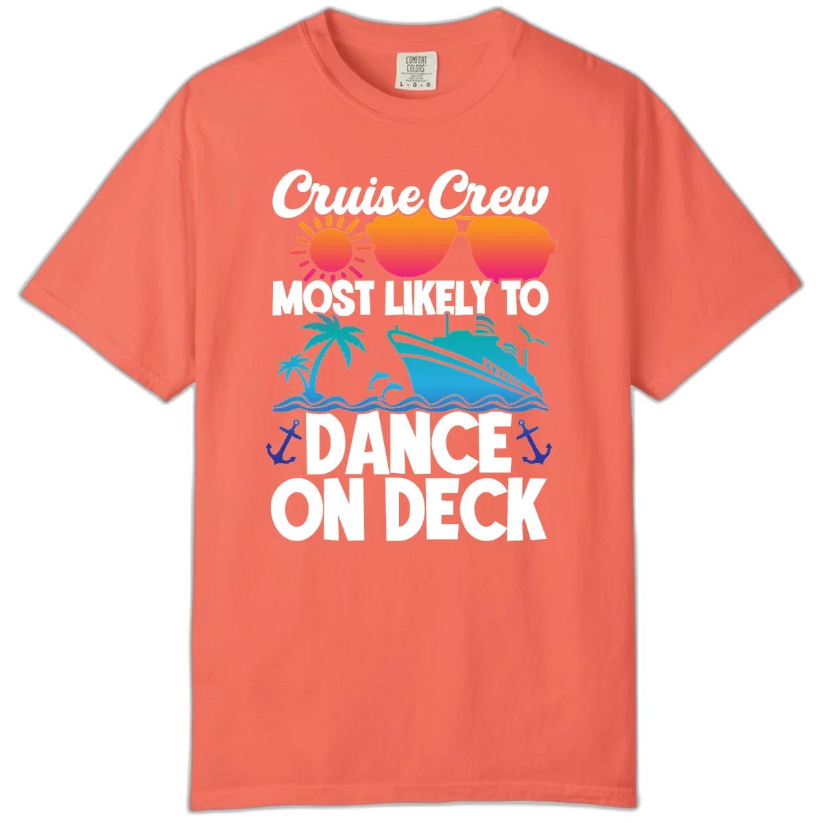 Cruise Crew Most Likely To Dance On Deck Comfort Color in Bright Salmon