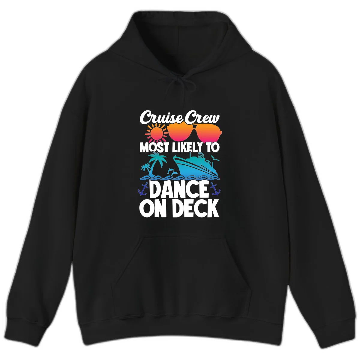 Cruise Crew Most Likely To Dance On Deck Hoodie in Black