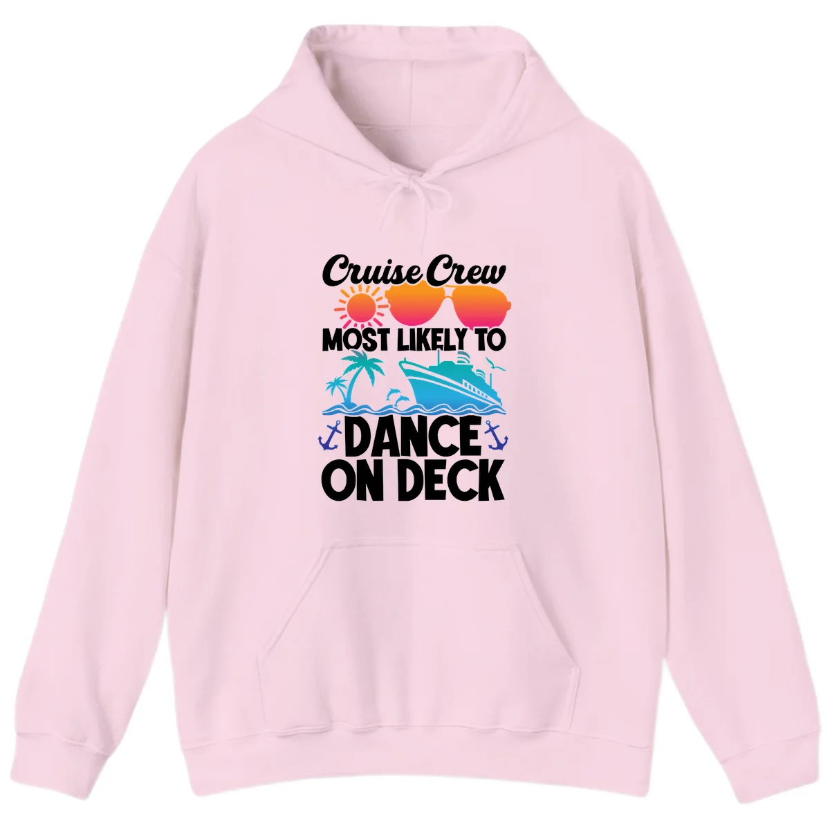 Cruise Crew Most Likely To Dance On Deck Hoodie in Light Pink