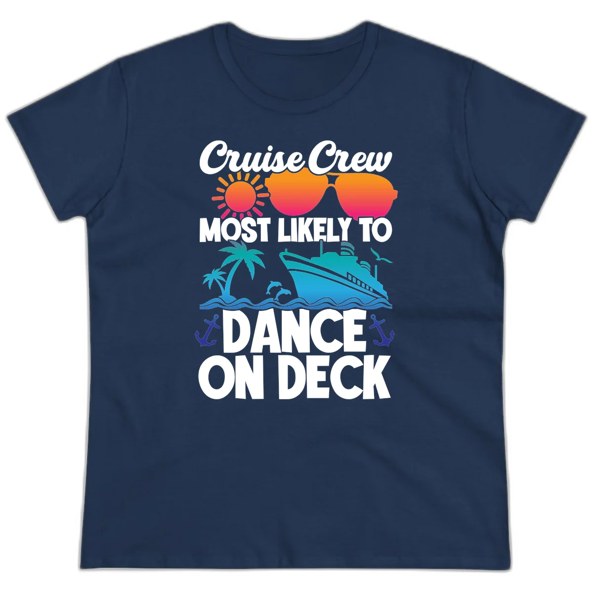 Cruise Crew Most Likely To Dance On Deck Ladies Tee in Navy