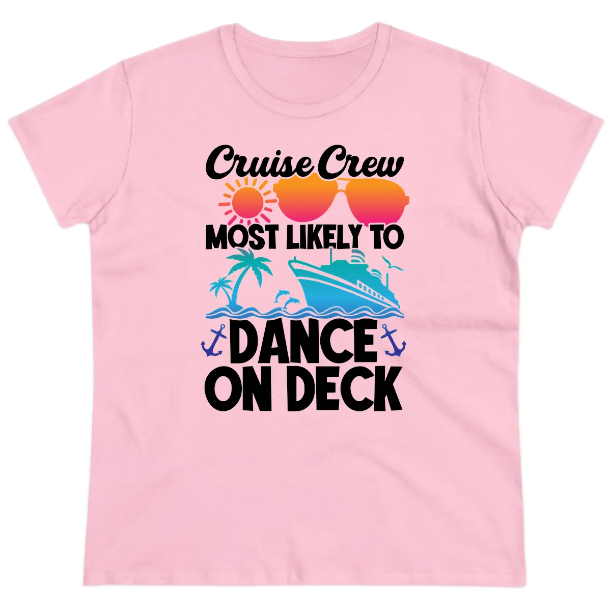 Cruise Crew Most Likely To Dance On Deck Ladies Tee in Light Pink