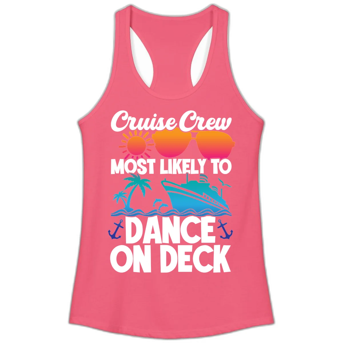 Cruise Crew Most Likely To Dance On Deck Ladies Tank in Hot Pink