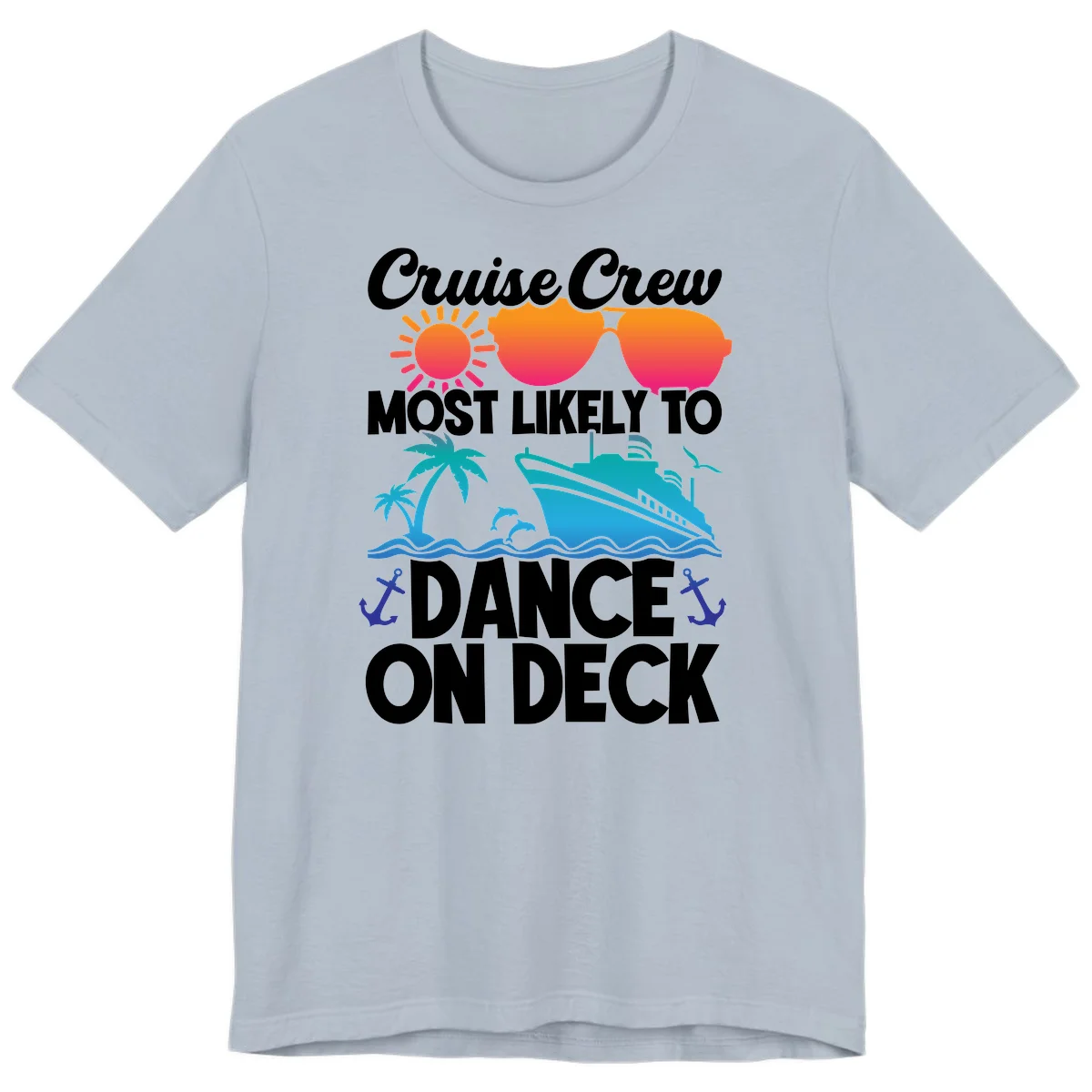 Cruise Crew Most Likely To Dance On Deck Premium T-Shirt in Light Blue