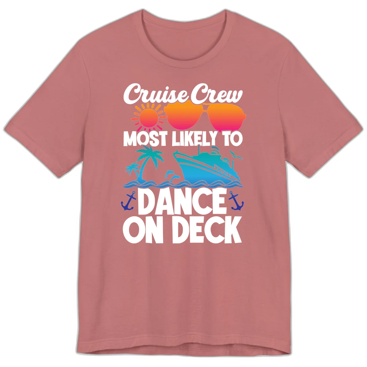 Cruise Crew Most Likely To Dance On Deck Premium T-Shirt in Mauve