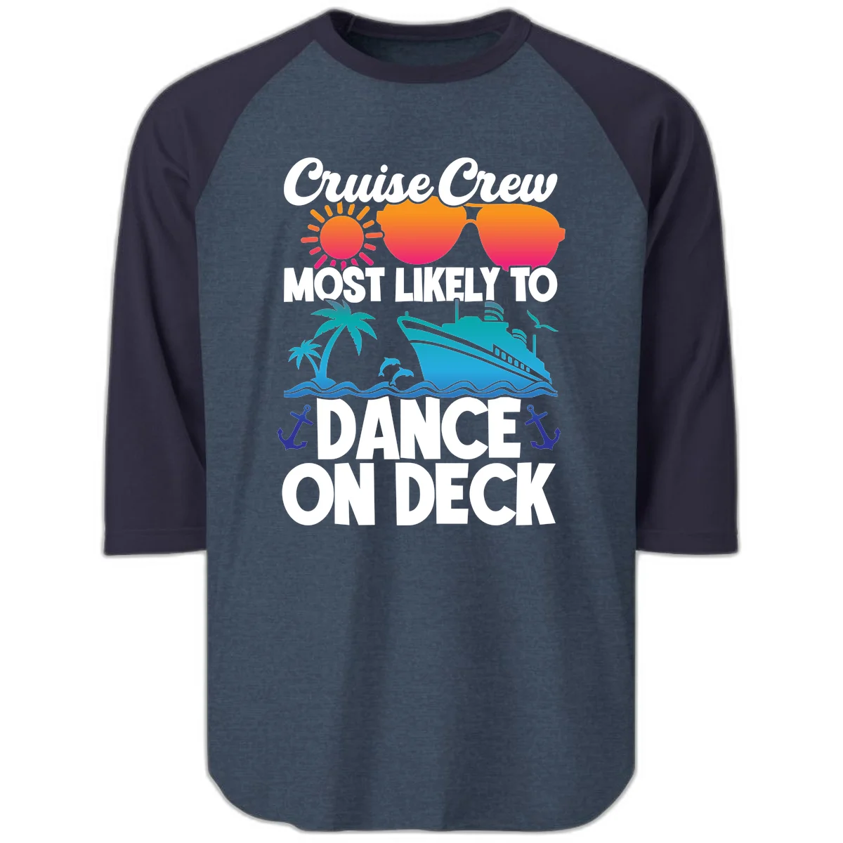 Cruise Crew Most Likely To Dance On Deck Raglan 3/4 in Heather Denim Navy