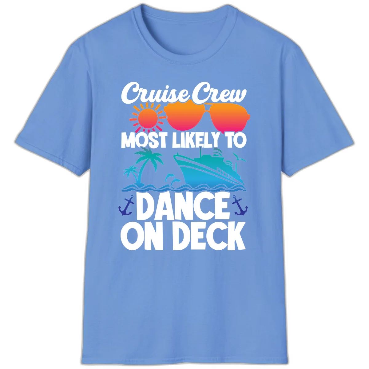 Cruise Crew Most Likely To Dance On Deck T-Shirt in Carolina Blue