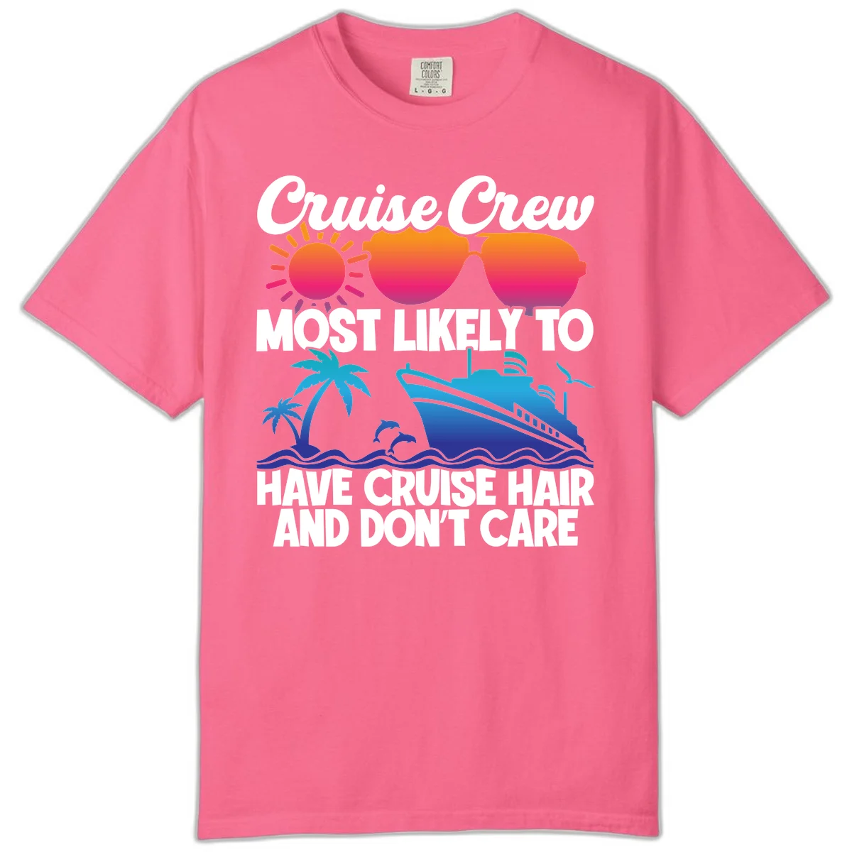 Cruise Crew Most Likely To Have Cruise Hair Comfort Color in Crunchberry