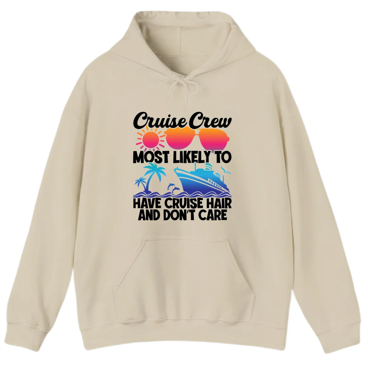Cruise Crew Most Likely To Have Cruise Hair Hoodie in Sand