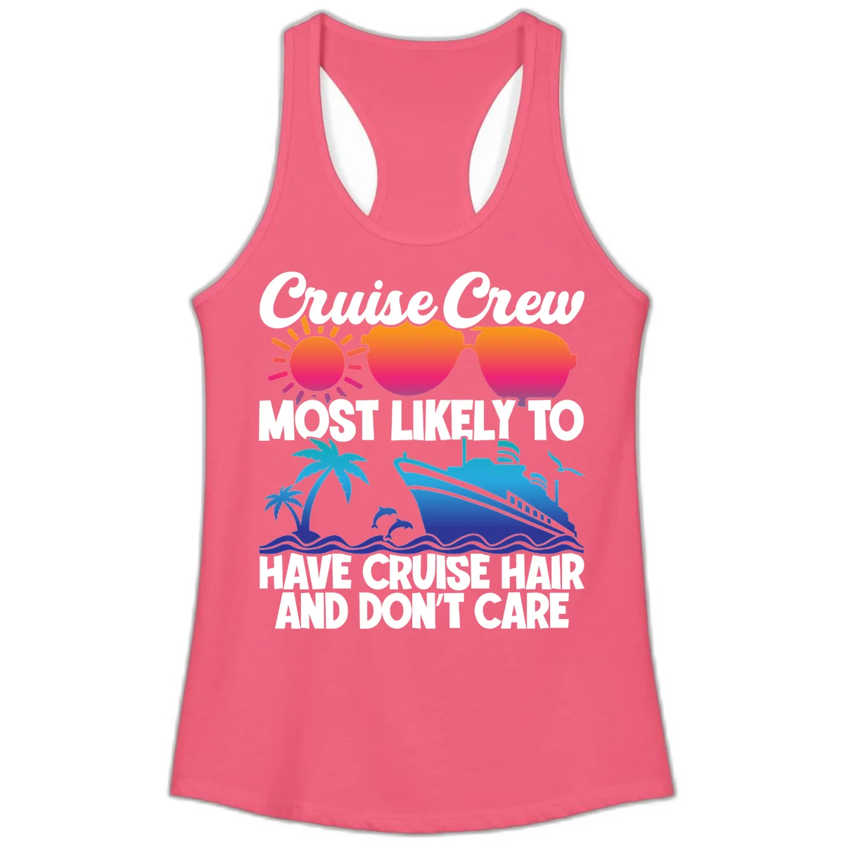 Cruise Crew Most Likely To Have Cruise Hair Ladies Tank in Hot Pink