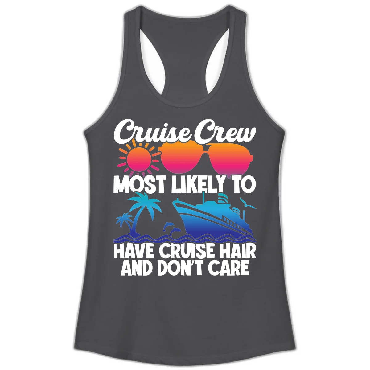 Cruise Crew Most Likely To Have Cruise Hair Ladies Tank in Solid Dark Gray