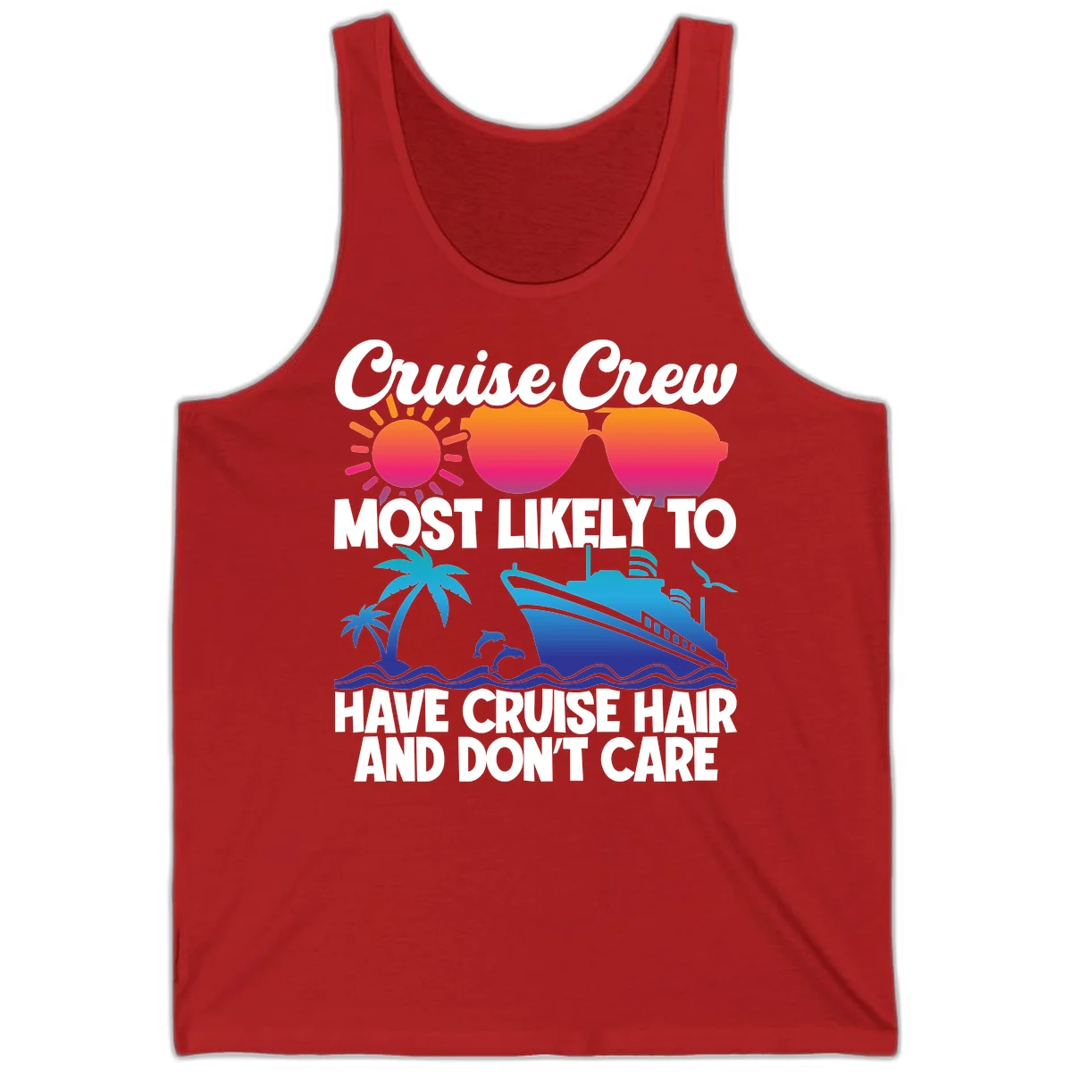 Cruise Crew Most Likely To Have Cruise Hair Tank in Red