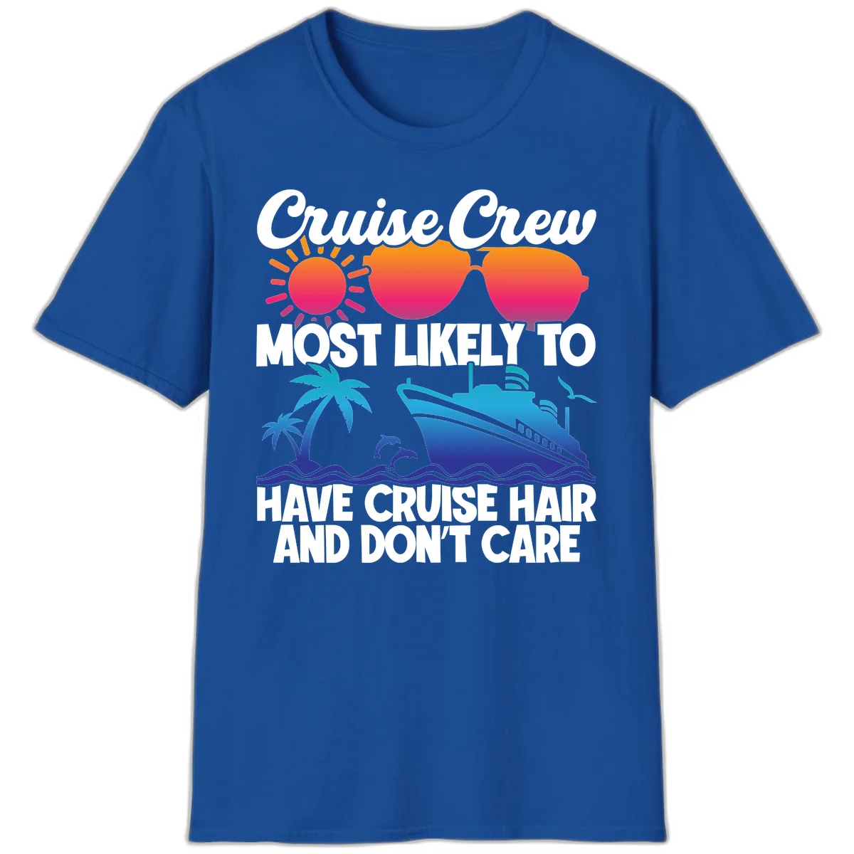 Cruise Crew Most Likely To Have Cruise Hair T-Shirt in Royal