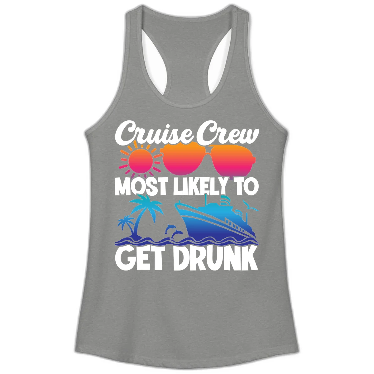 Cruise Crew Most Likely To Get Drunk Ladies Tank in Heather Grey