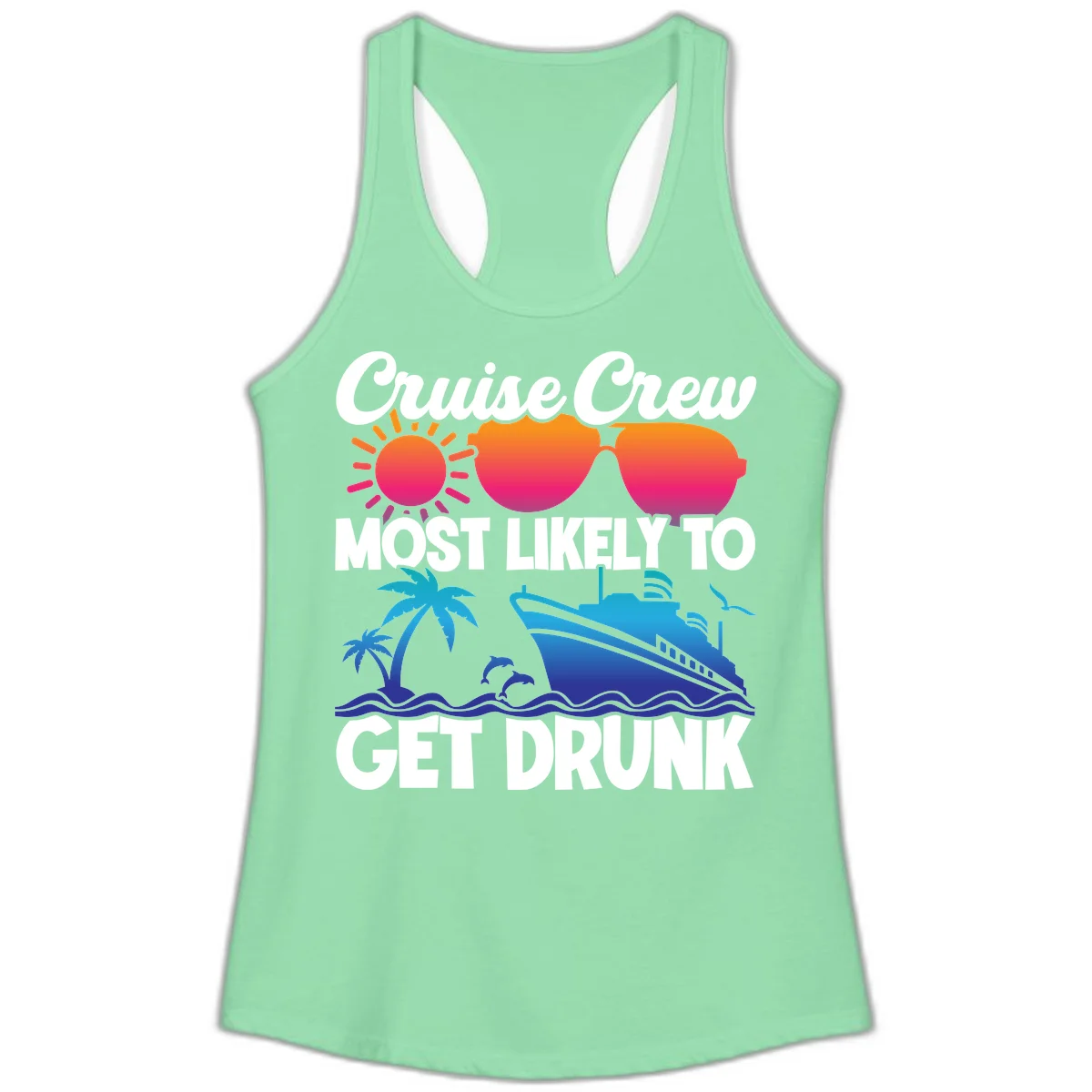 Cruise Crew Most Likely To Get Drunk Ladies Tank in Solid Mint