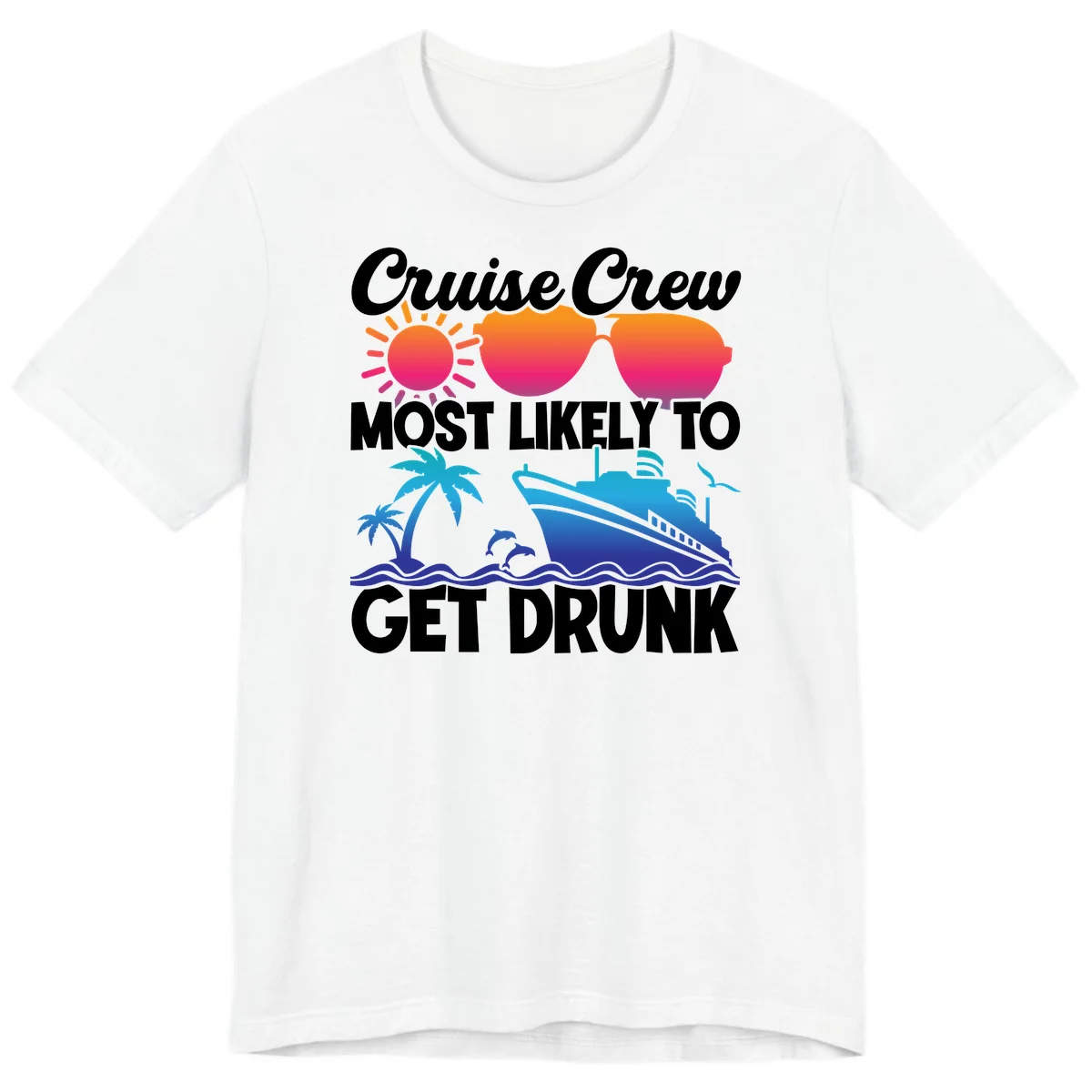 Cruise Crew Most Likely To Get Drunk Premium T-Shirt in White