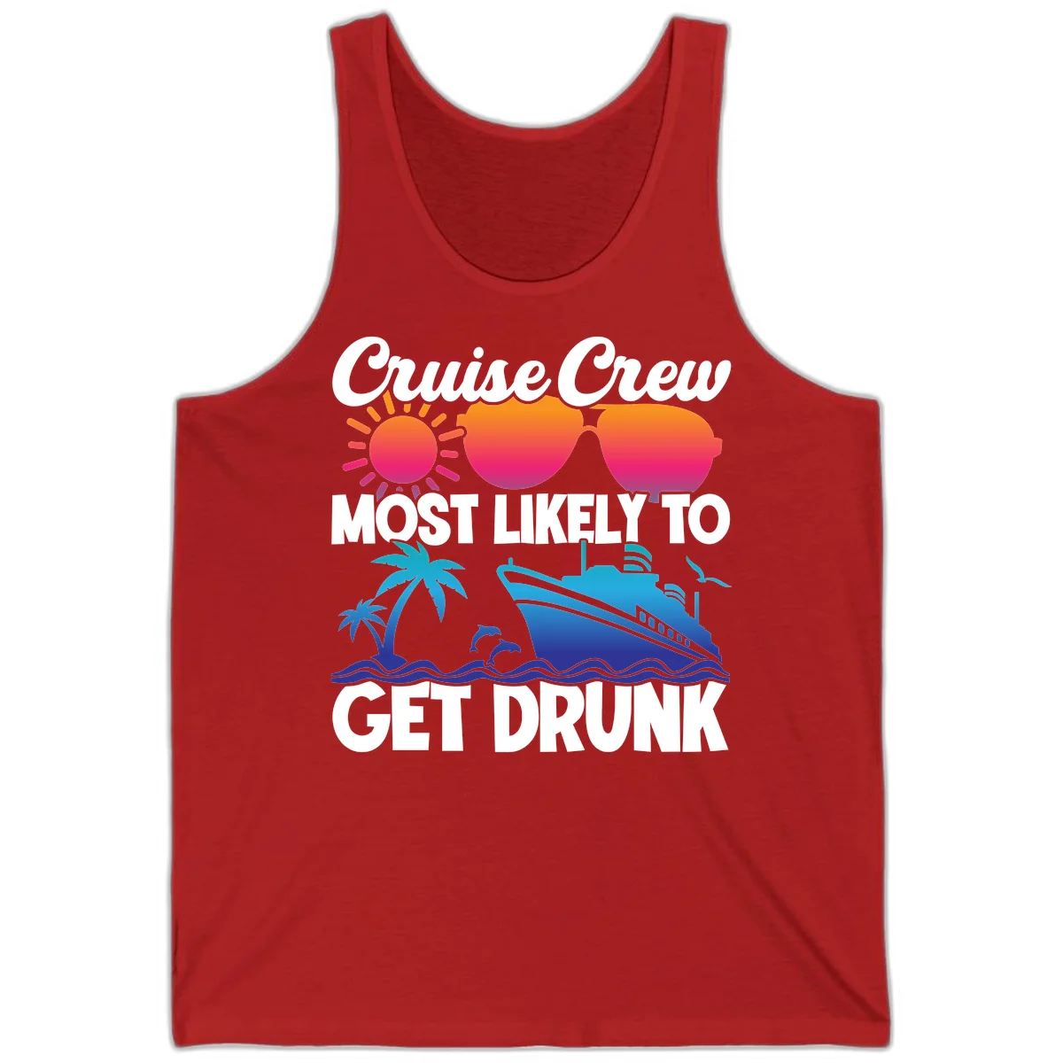 Cruise Crew Most Likely To Get Drunk Tank in Red