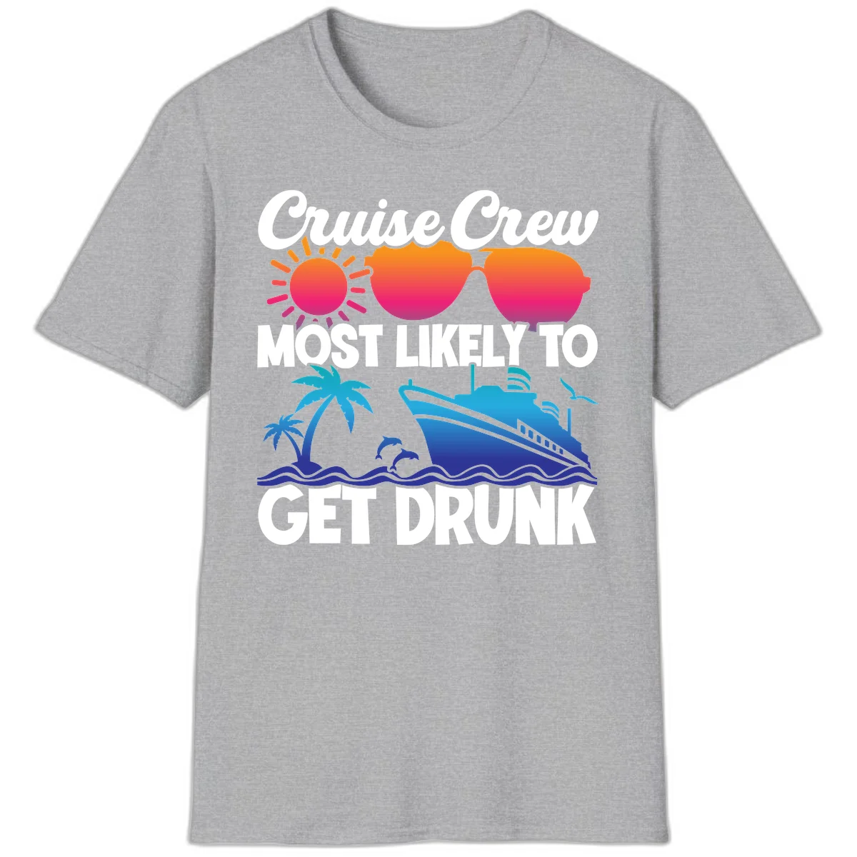 Cruise Crew Most Likely To Get Drunk T-Shirt in Sport Grey