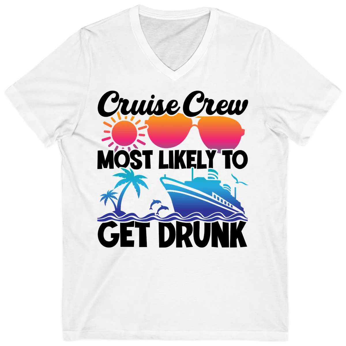 Cruise Crew Most Likely To Get Drunk V-Neck in White