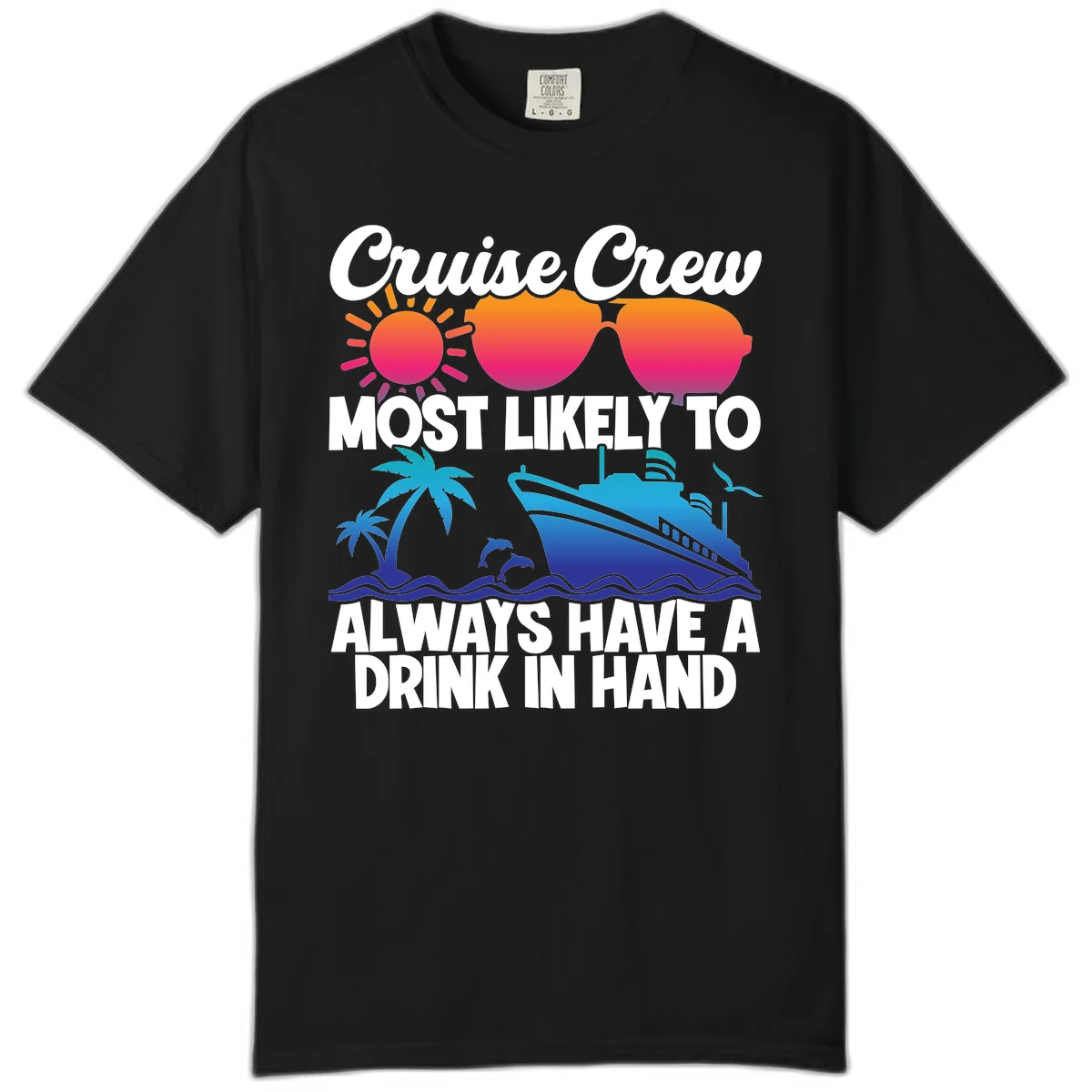 Cruise Crew Drink In Hand Comfort Color in Black