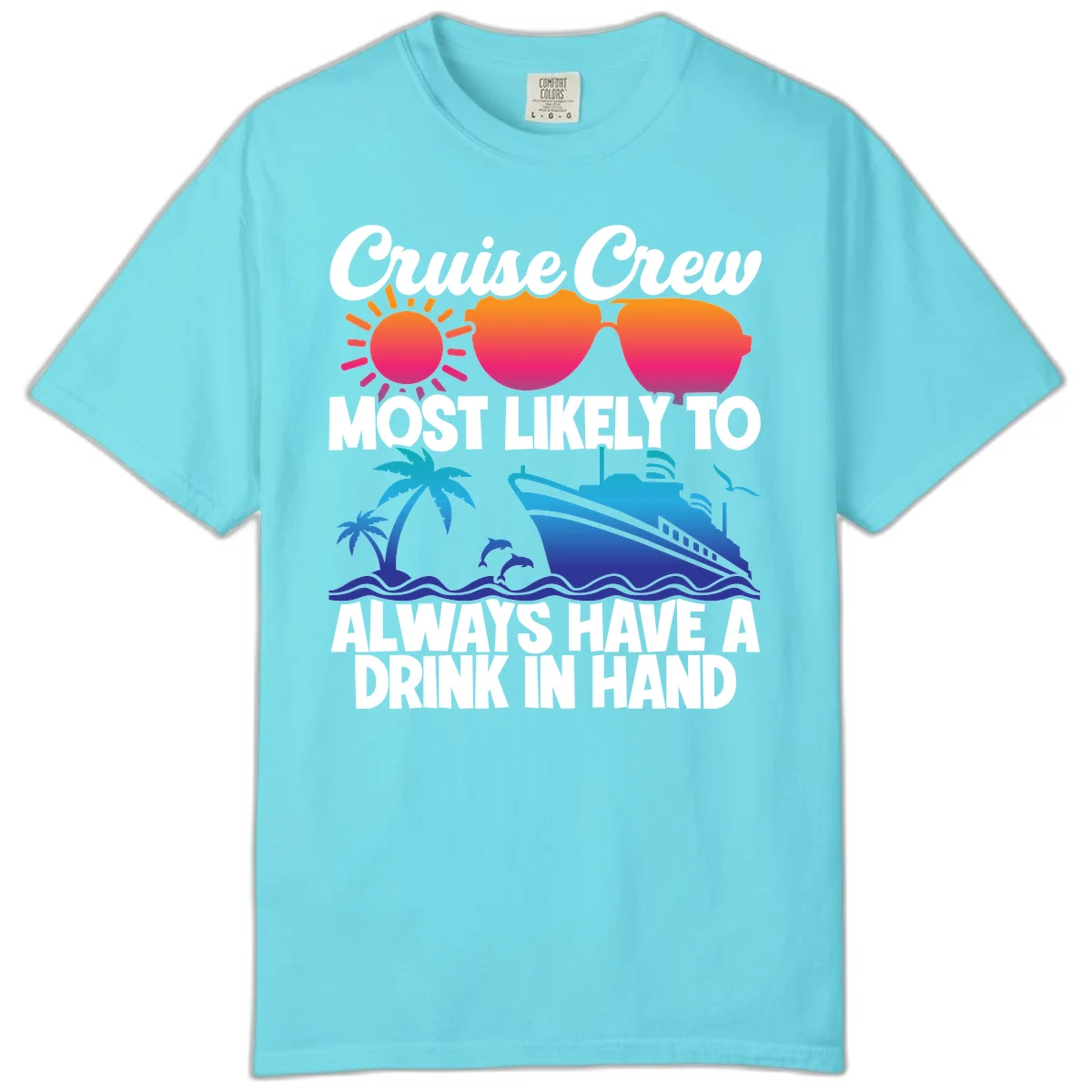 Cruise Crew Drink In Hand Comfort Color in Lagoon Blue
