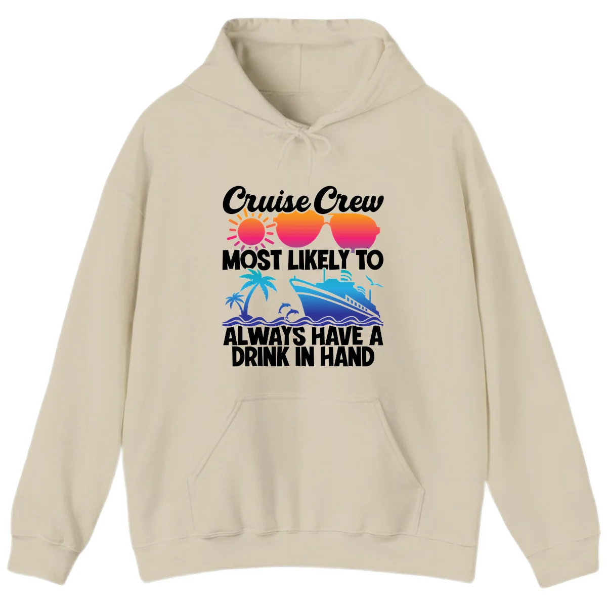 Cruise Crew Drink In Hand Hoodie in Sand
