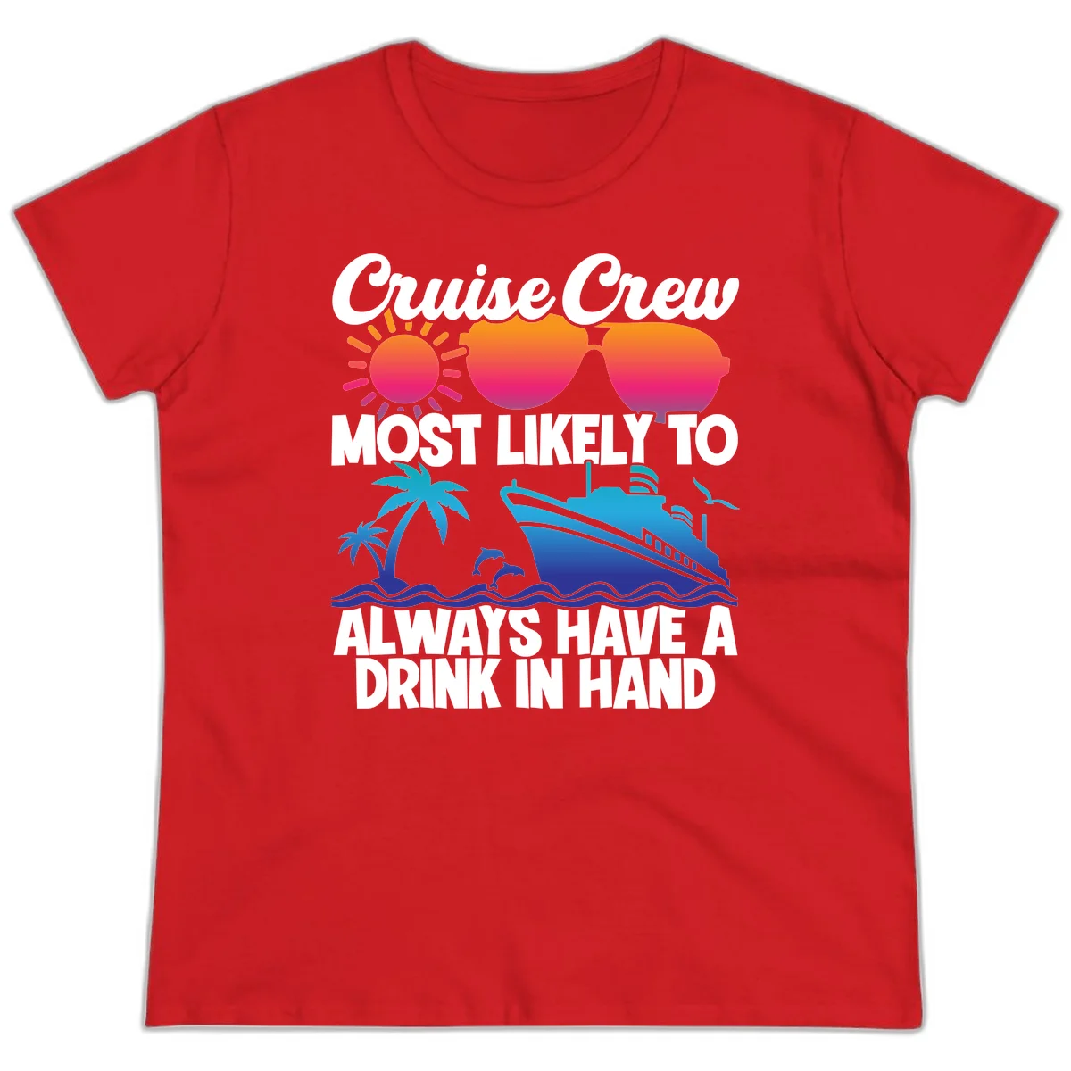 Cruise Crew Drink In Hand Ladies Tee in Red