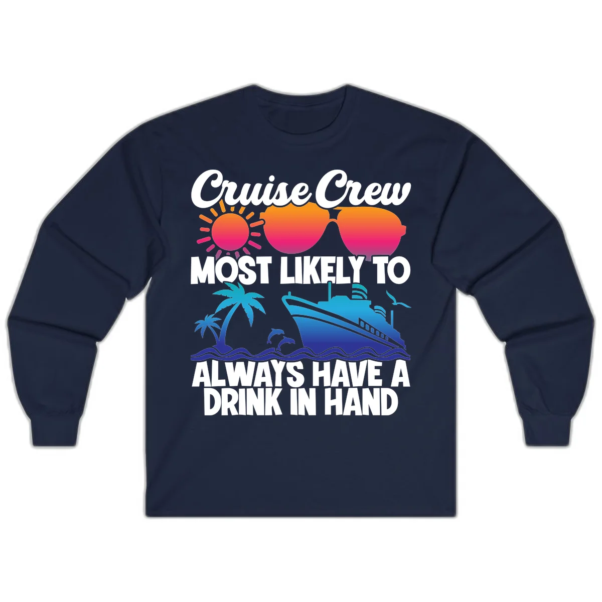 Cruise Crew Drink In Hand Long Sleeve in Navy