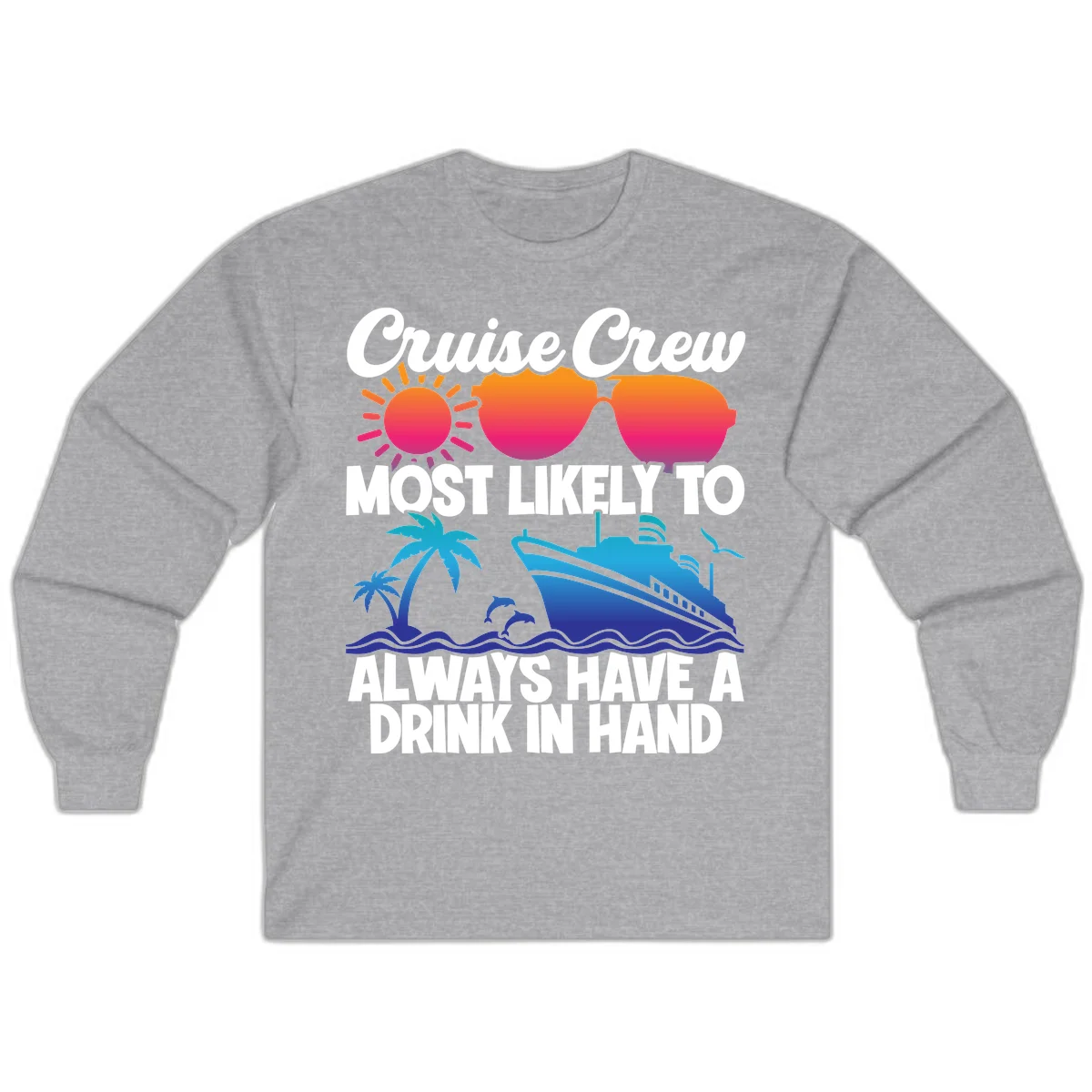 Cruise Crew Drink In Hand Long Sleeve in Sport Grey